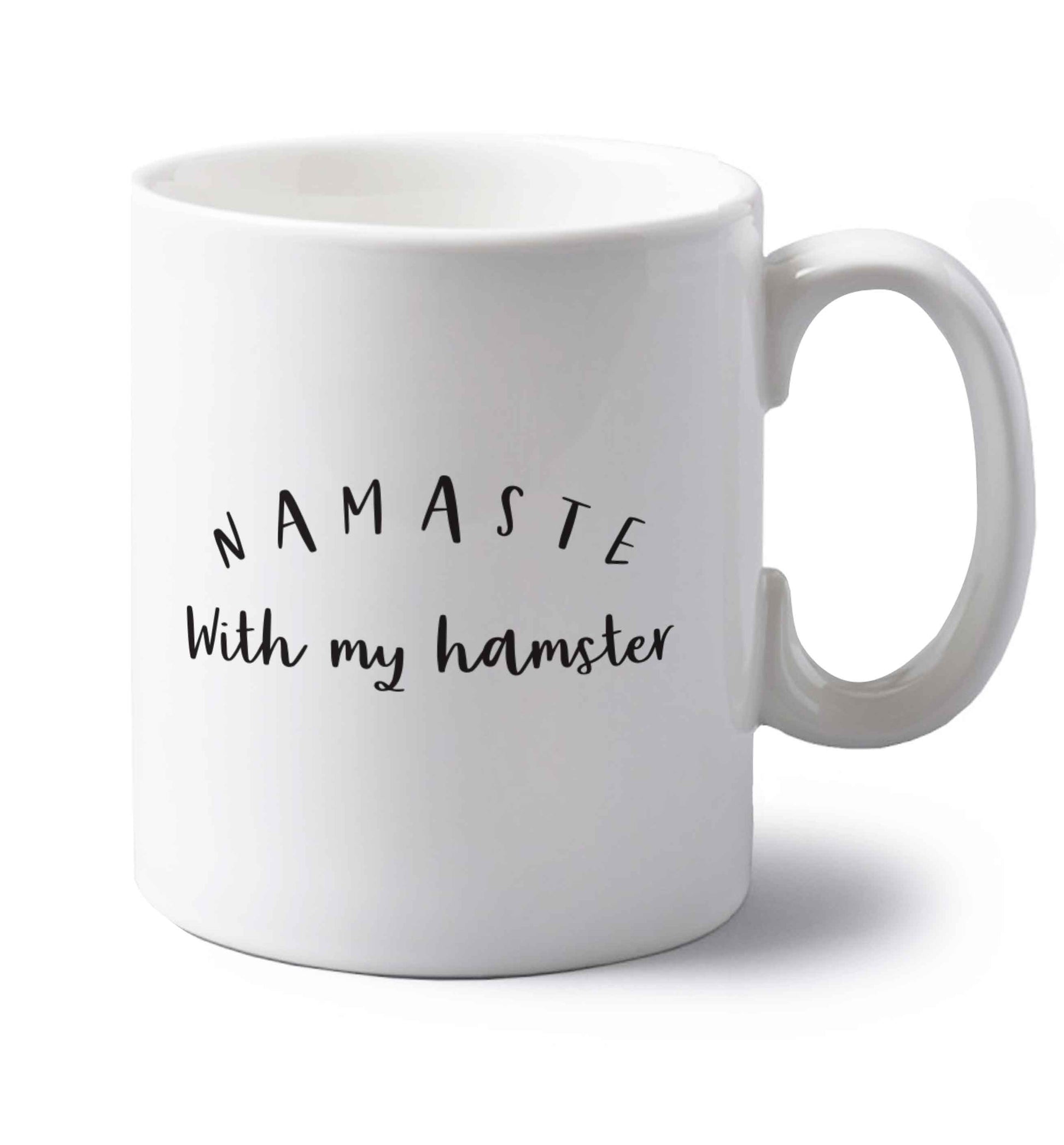 Namaste with my hamster left handed white ceramic mug 