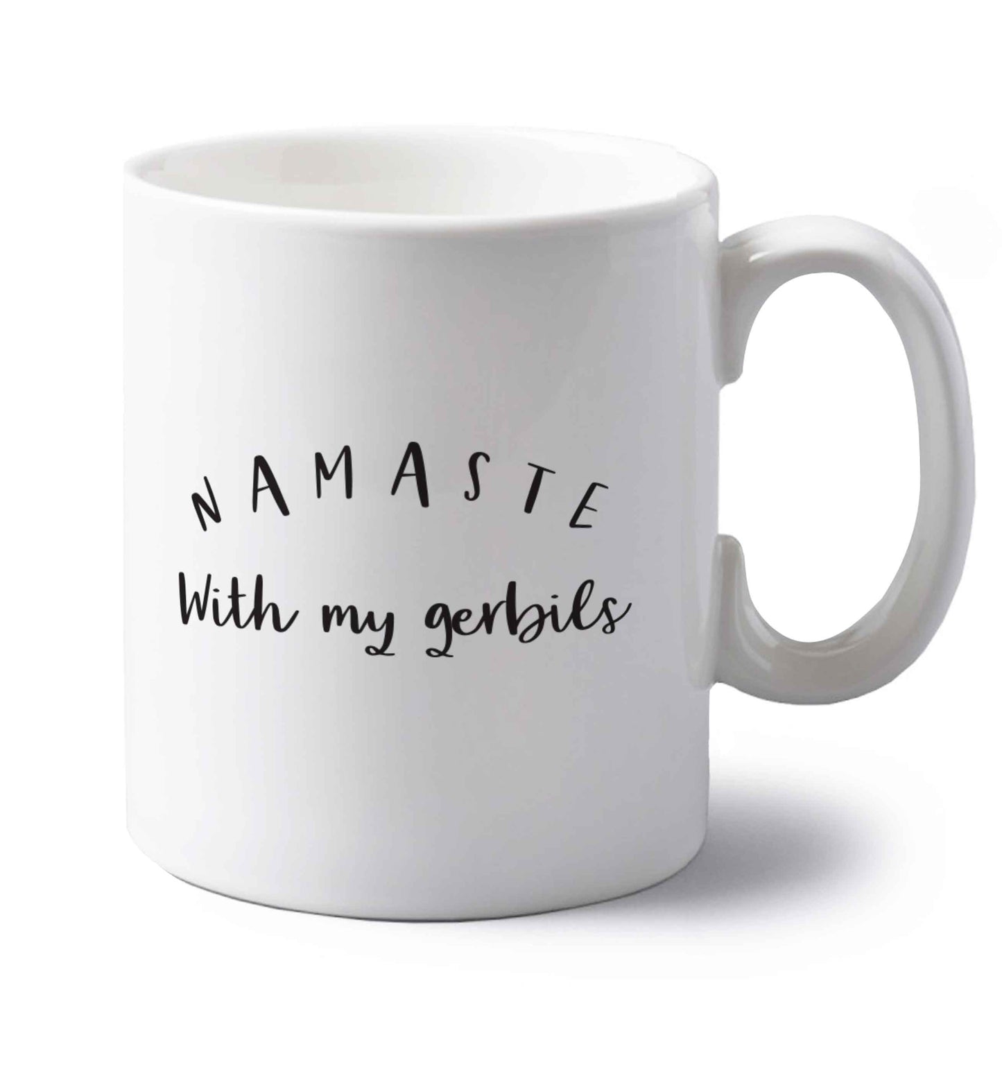 Namaste with my gerbils left handed white ceramic mug 