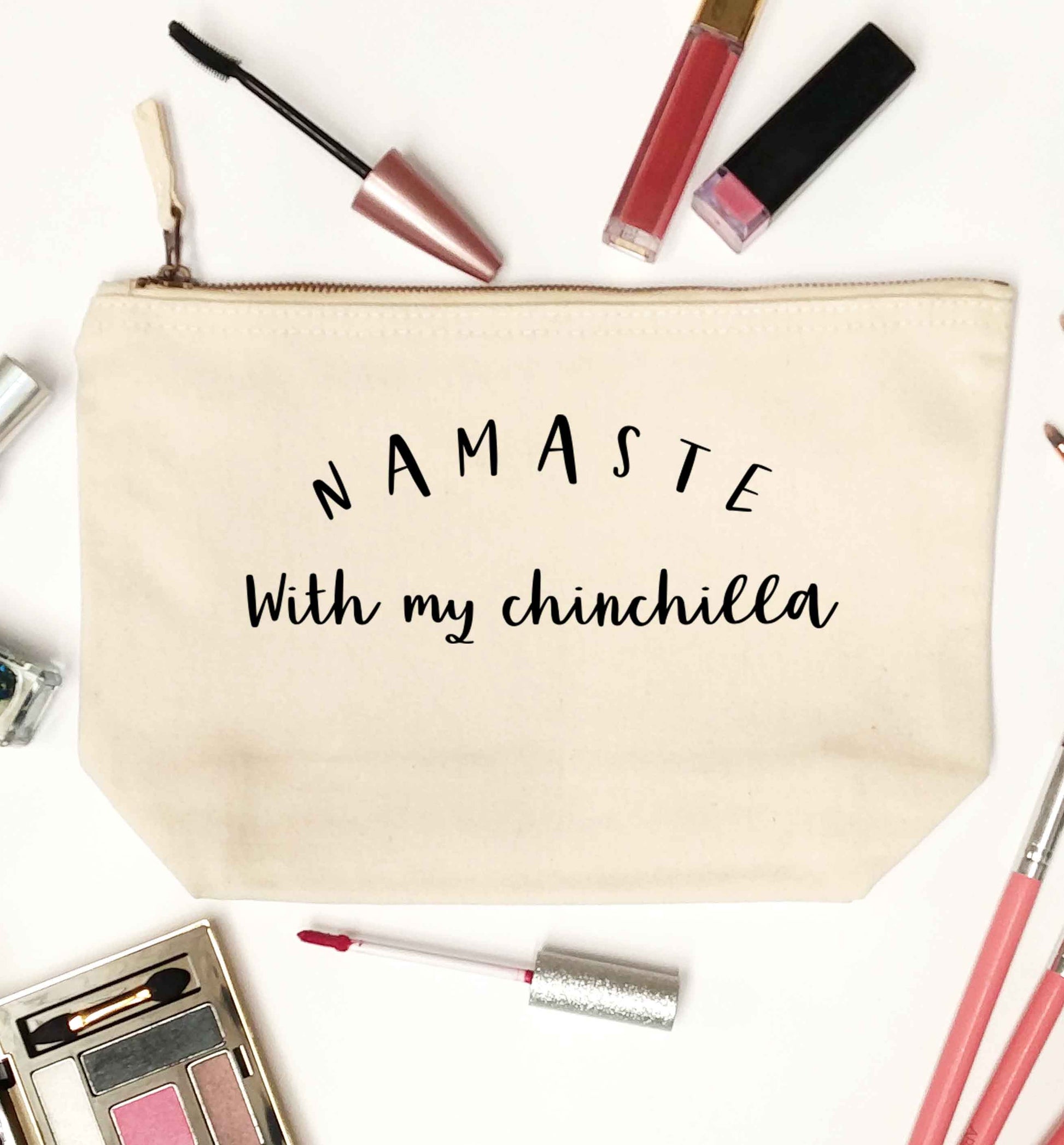 Namaste with my chinchilla natural makeup bag