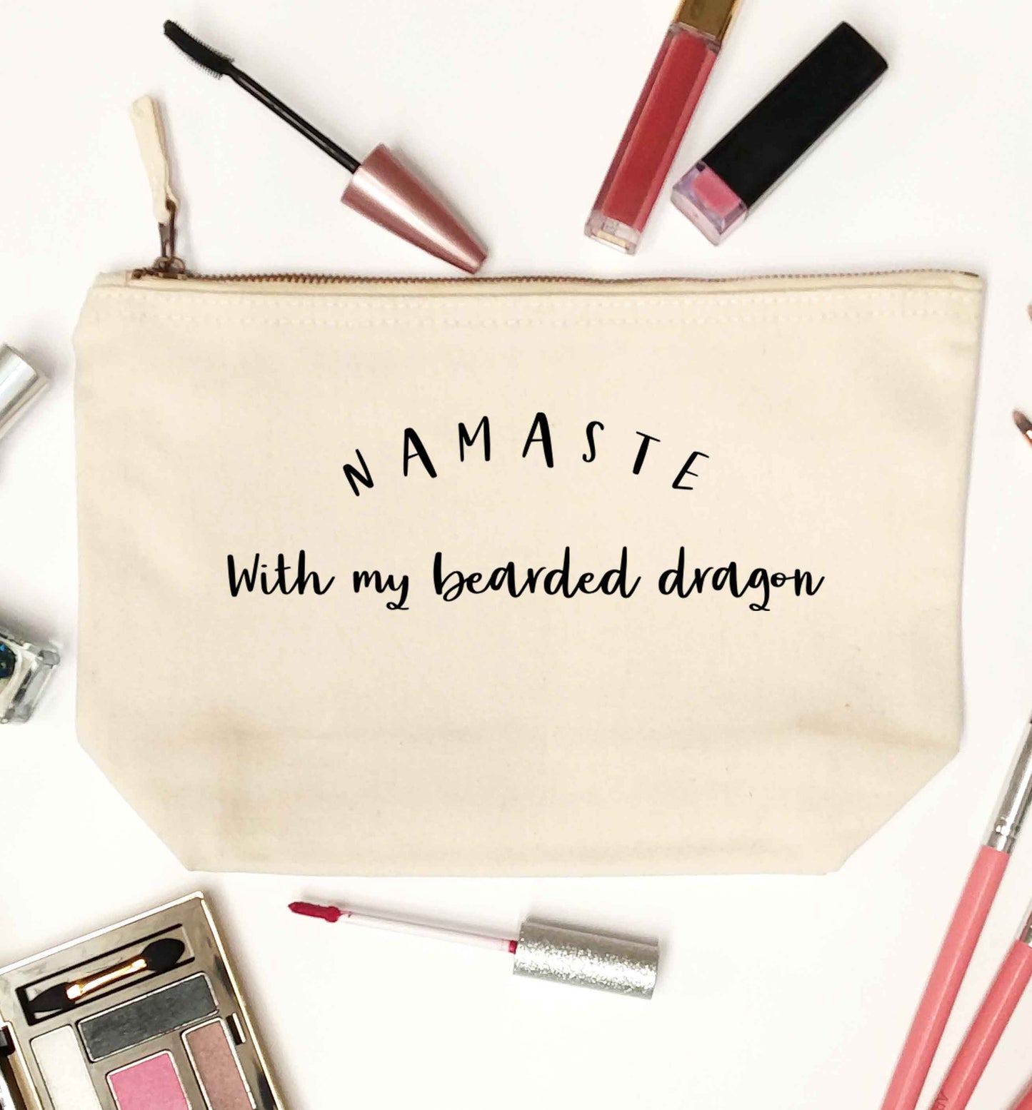 Namaste with my bearded dragon natural makeup bag
