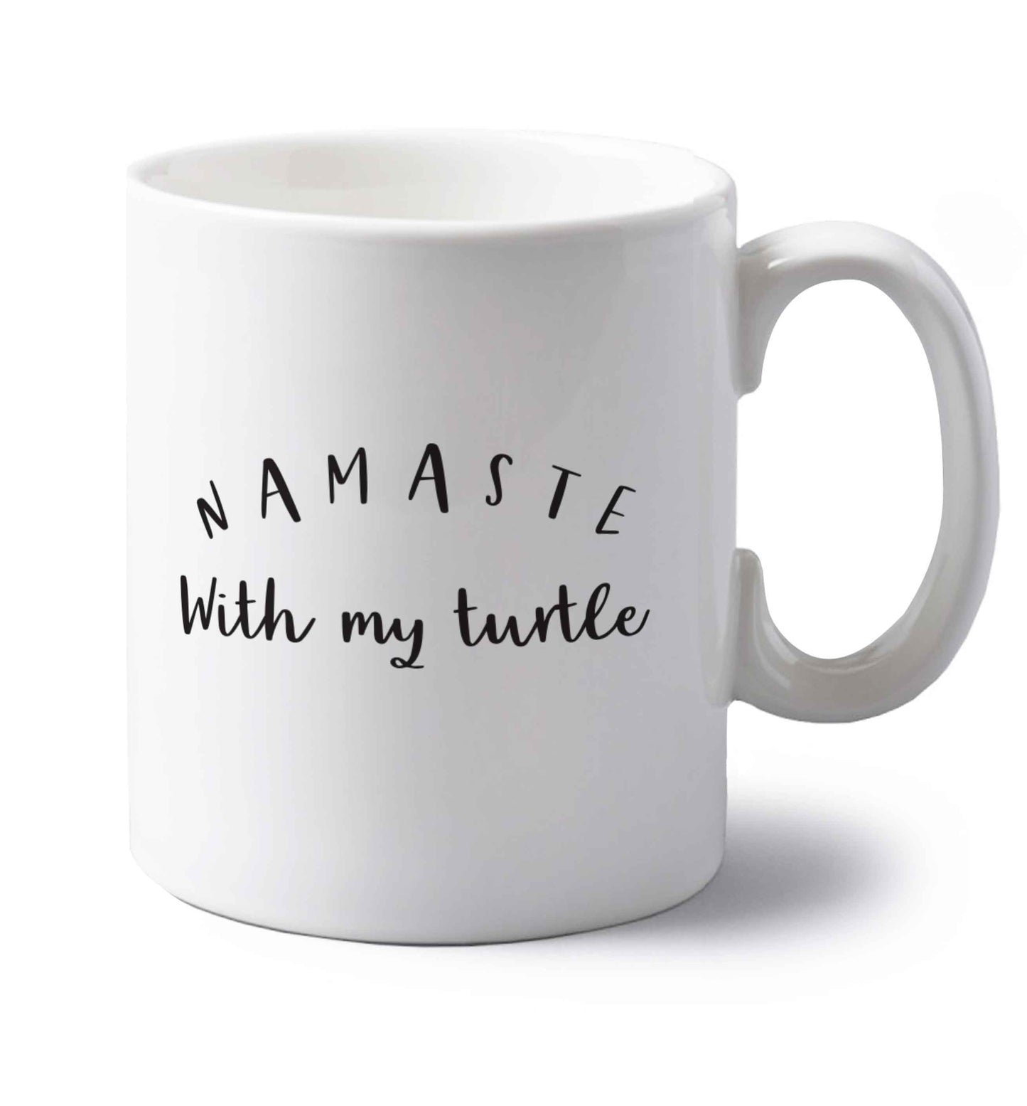 Namaste with my turtle left handed white ceramic mug 