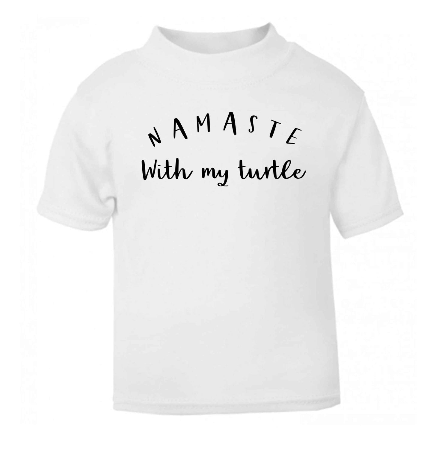 Namaste with my turtle white Baby Toddler Tshirt 2 Years