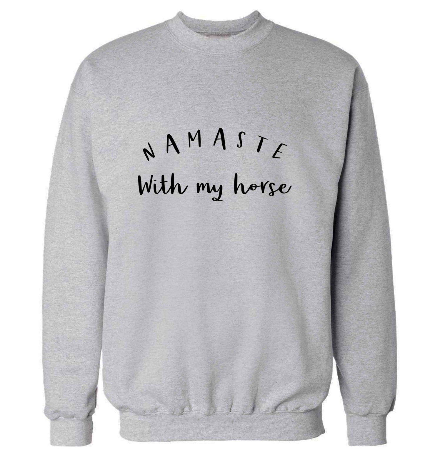 Namaste with my horse adult's unisex grey sweater 2XL