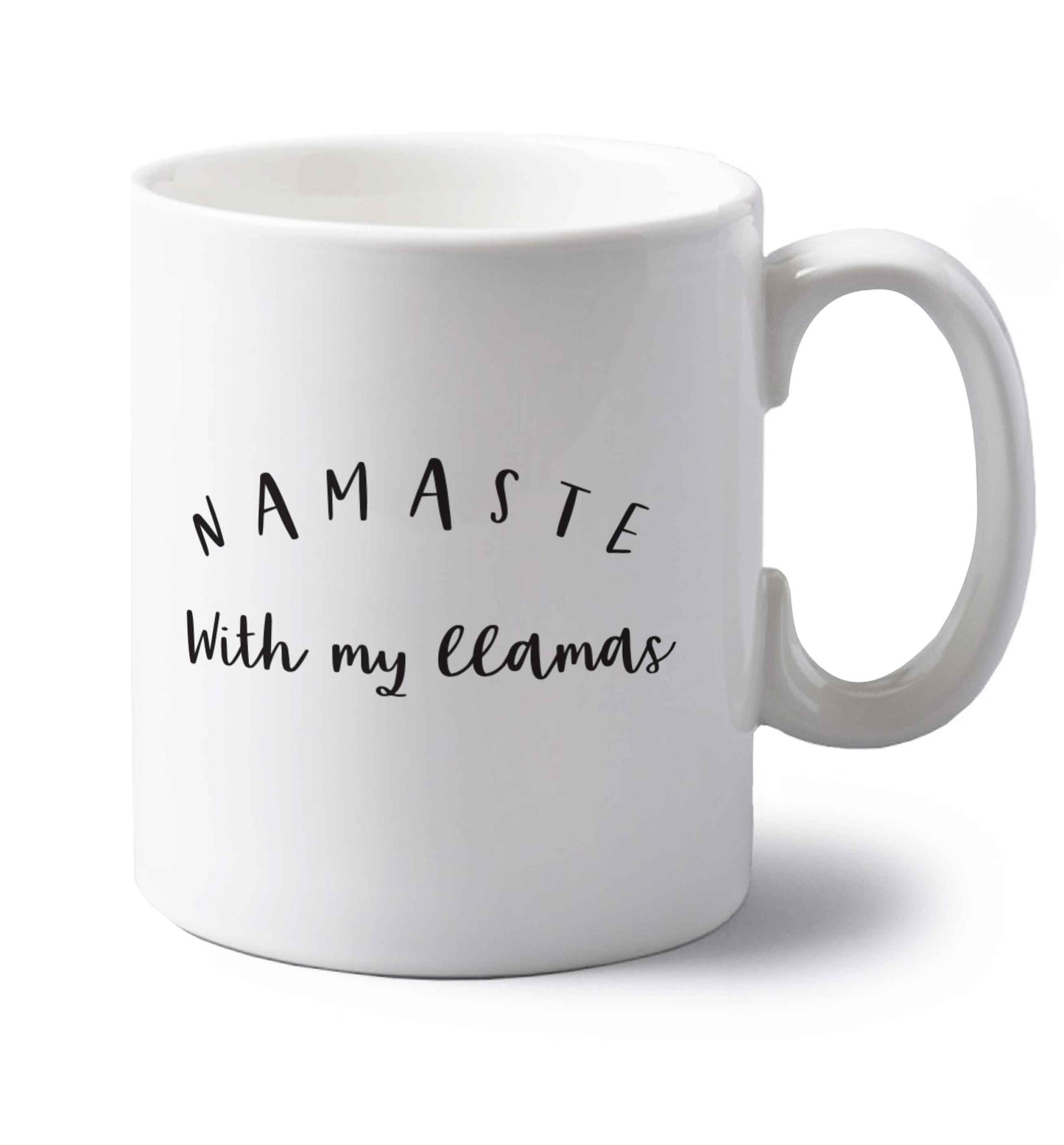 Namaste with my llamas left handed white ceramic mug 