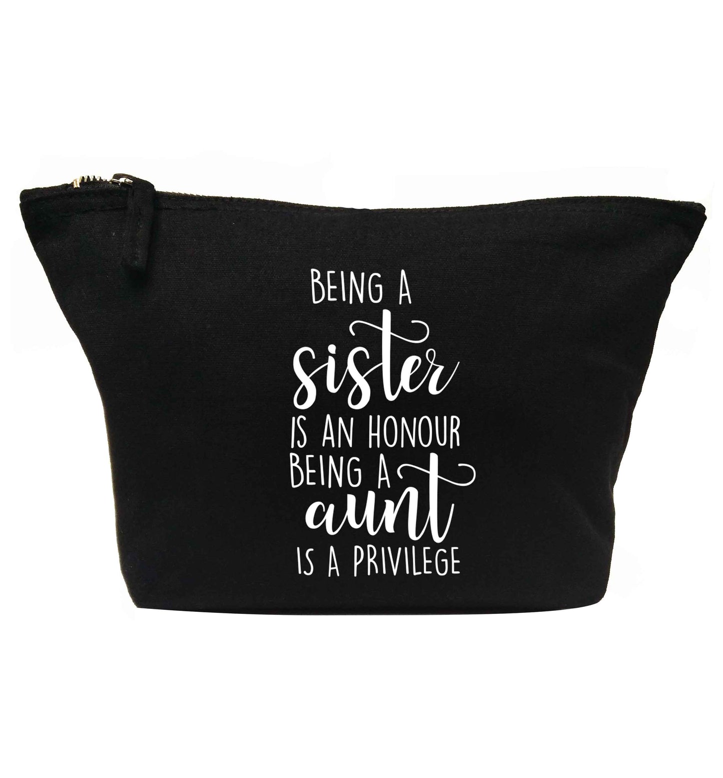 Being a sister is an honour being an auntie is a privilege | makeup / wash bag