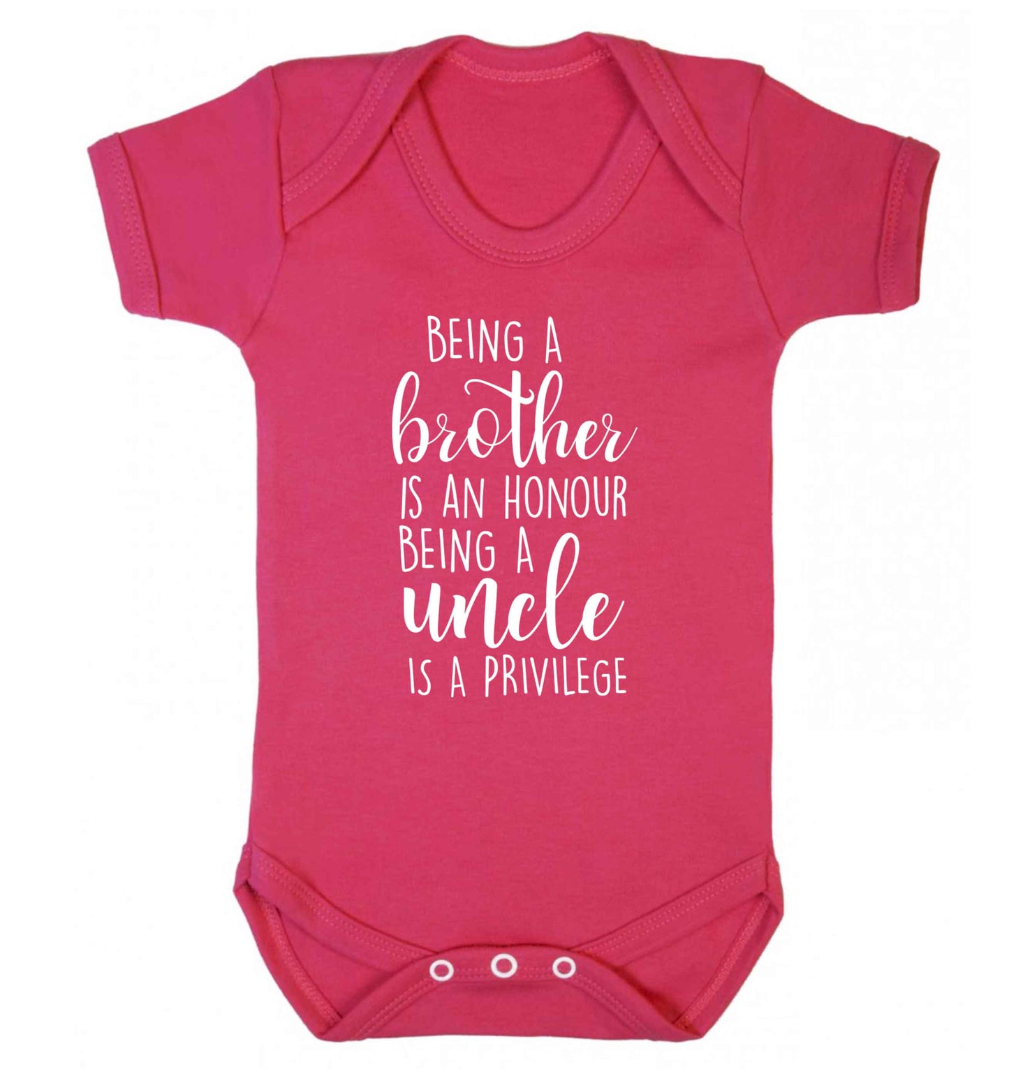 Being a brother is an honour being an uncle is a privilege Baby Vest dark pink 18-24 months