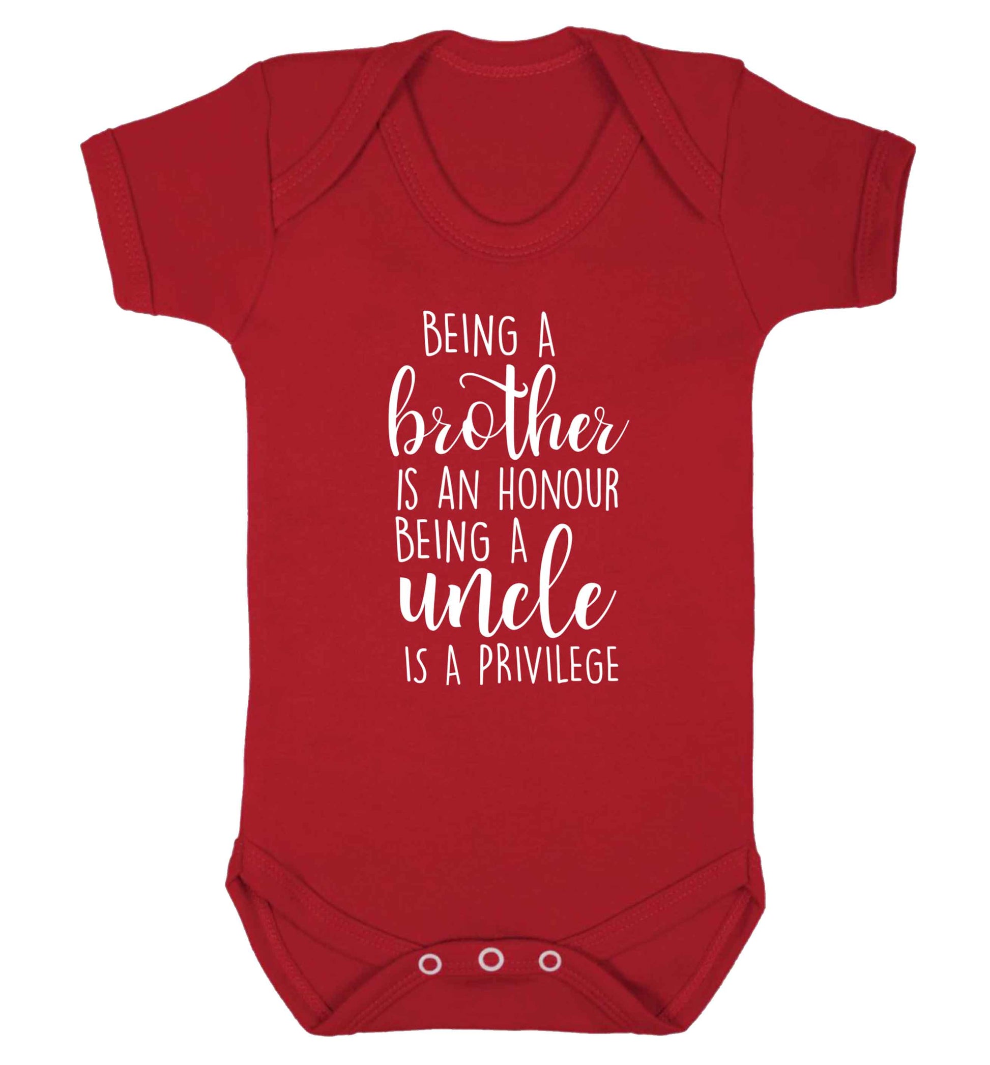 Being a brother is an honour being an uncle is a privilege Baby Vest red 18-24 months