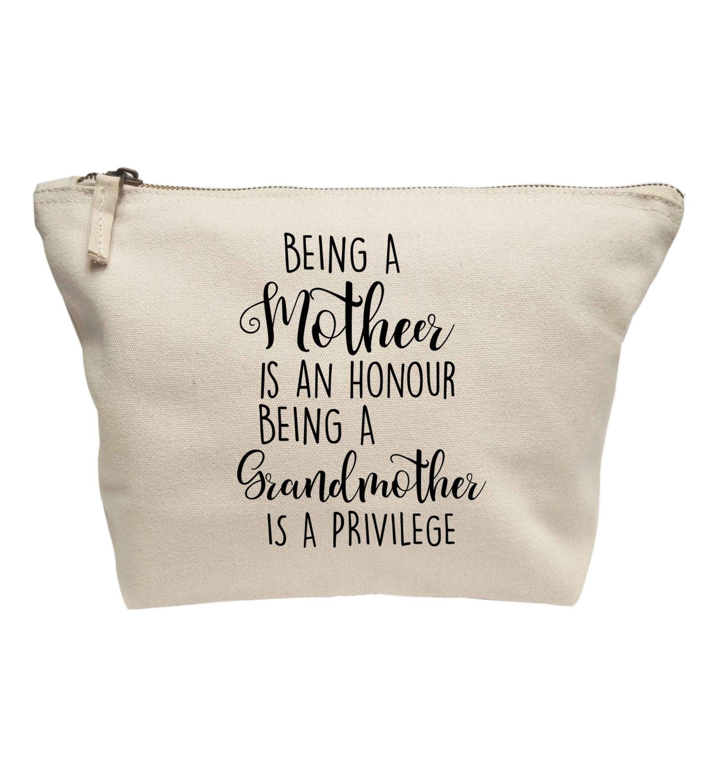 Being a mother is an honour being an grandmother is a privilege | makeup / wash bag