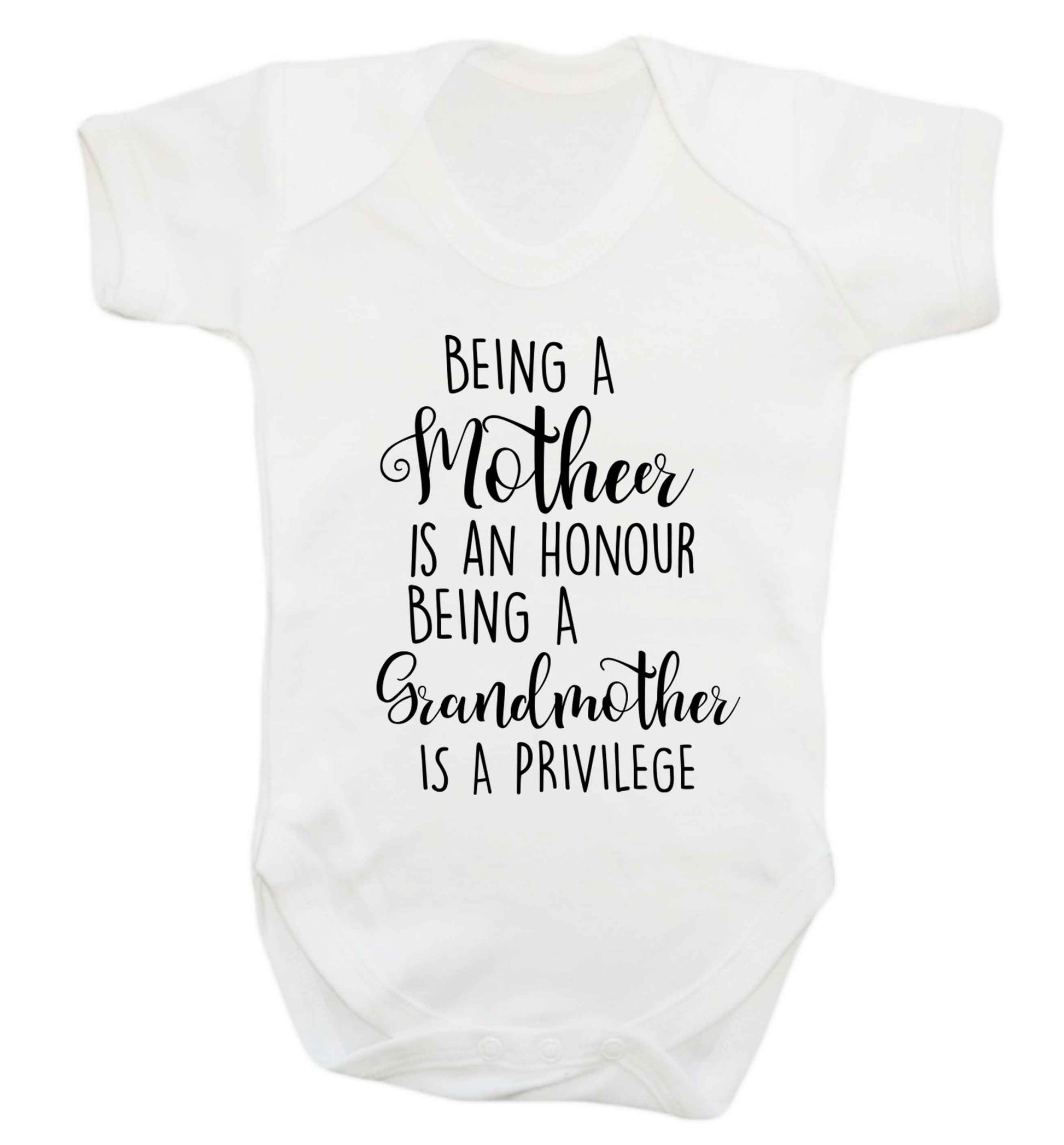 Being a mother is an honour being an grandmother is a privilege Baby Vest white 18-24 months