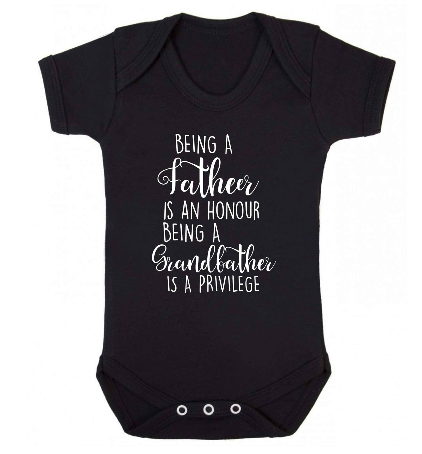 Being a father is an honour being a grandfather is a privilege Baby Vest black 18-24 months