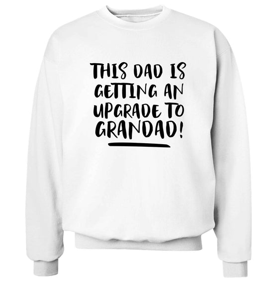 This dad is getting an upgrade to grandad! Adult's unisex white Sweater 2XL