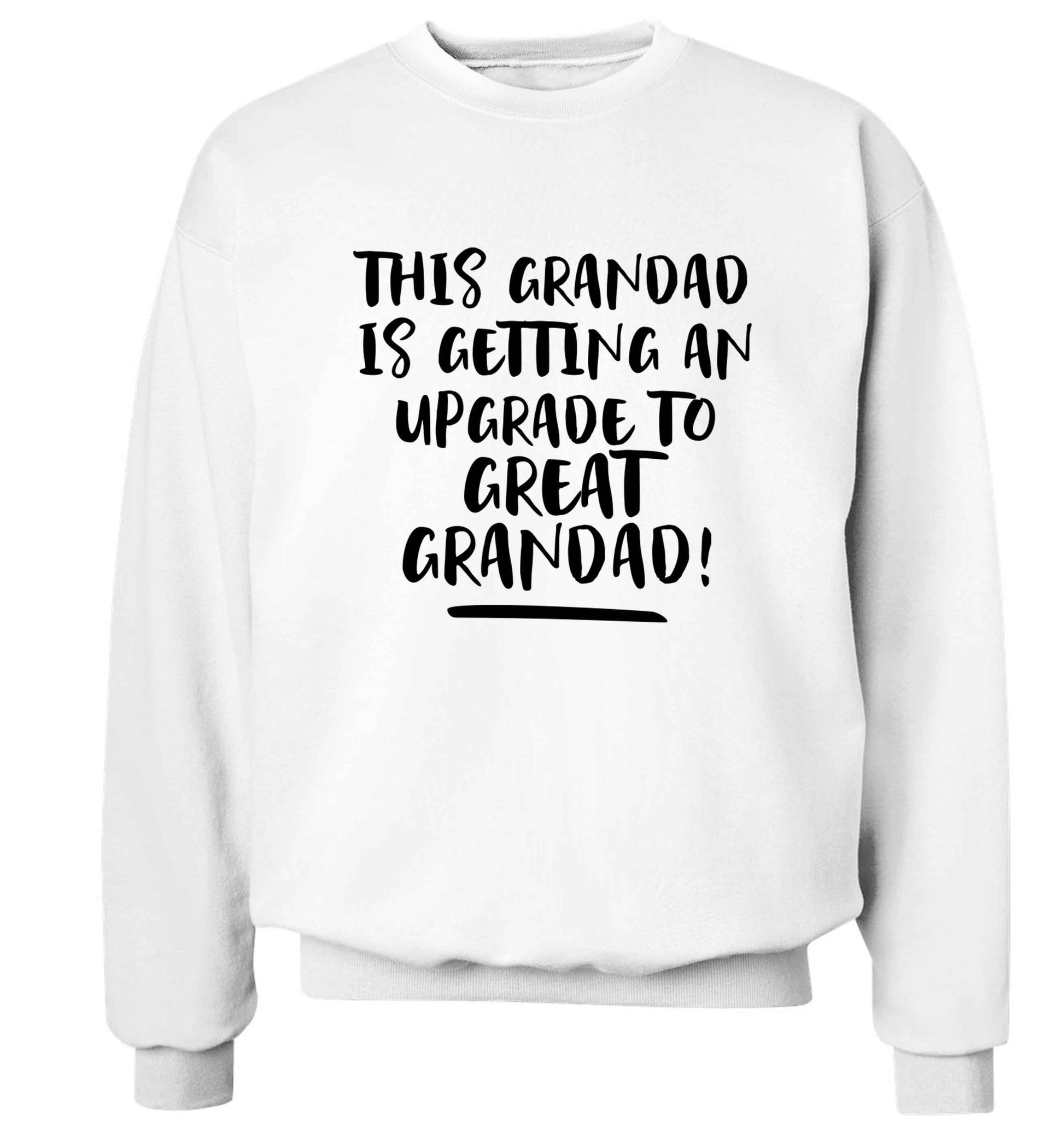 This grandad is getting an upgrade to great grandad! Adult's unisex white Sweater 2XL