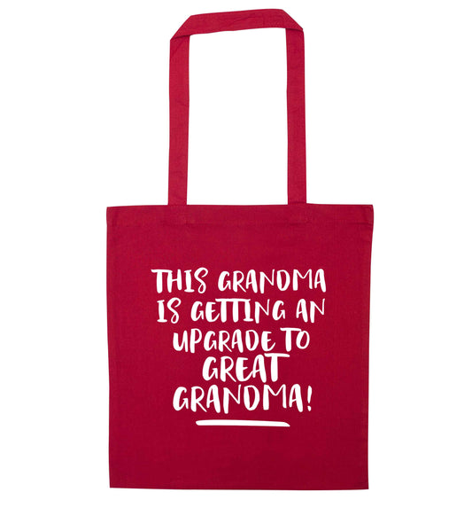 This grandma is getting an upgrade to great grandma! red tote bag