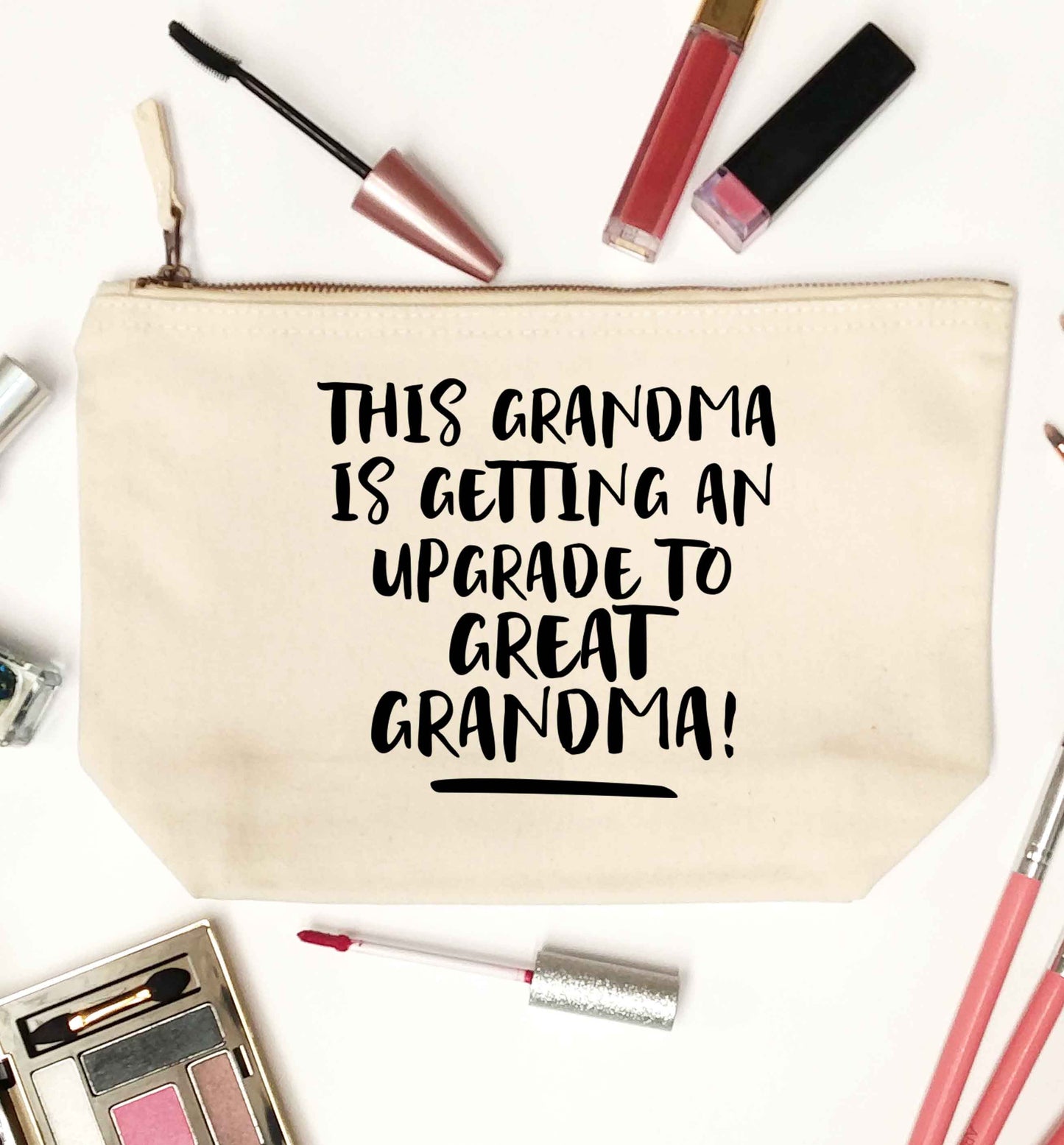This grandma is getting an upgrade to great grandma! natural makeup bag