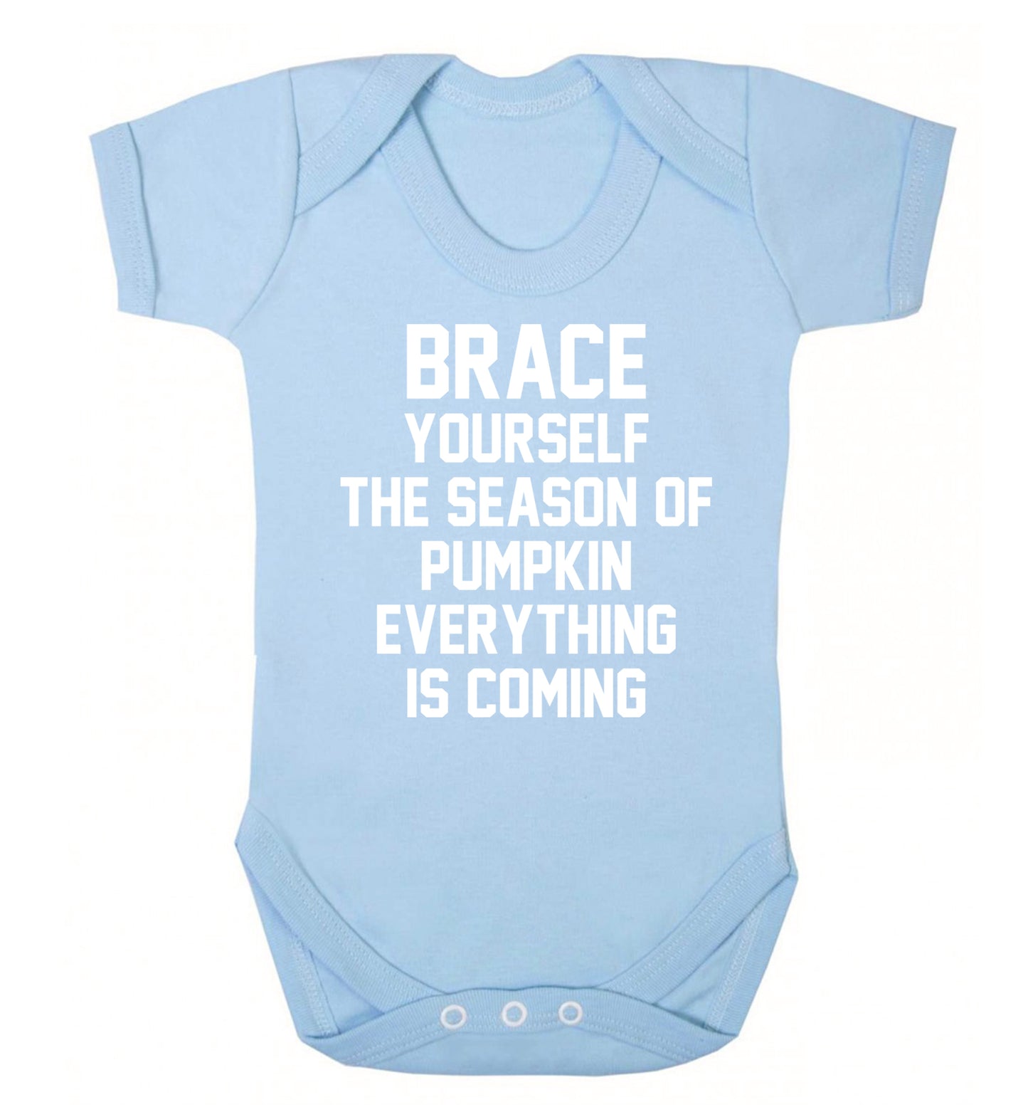 Brace yourself the season of pumpkin everything is coming Baby Vest pale blue 18-24 months