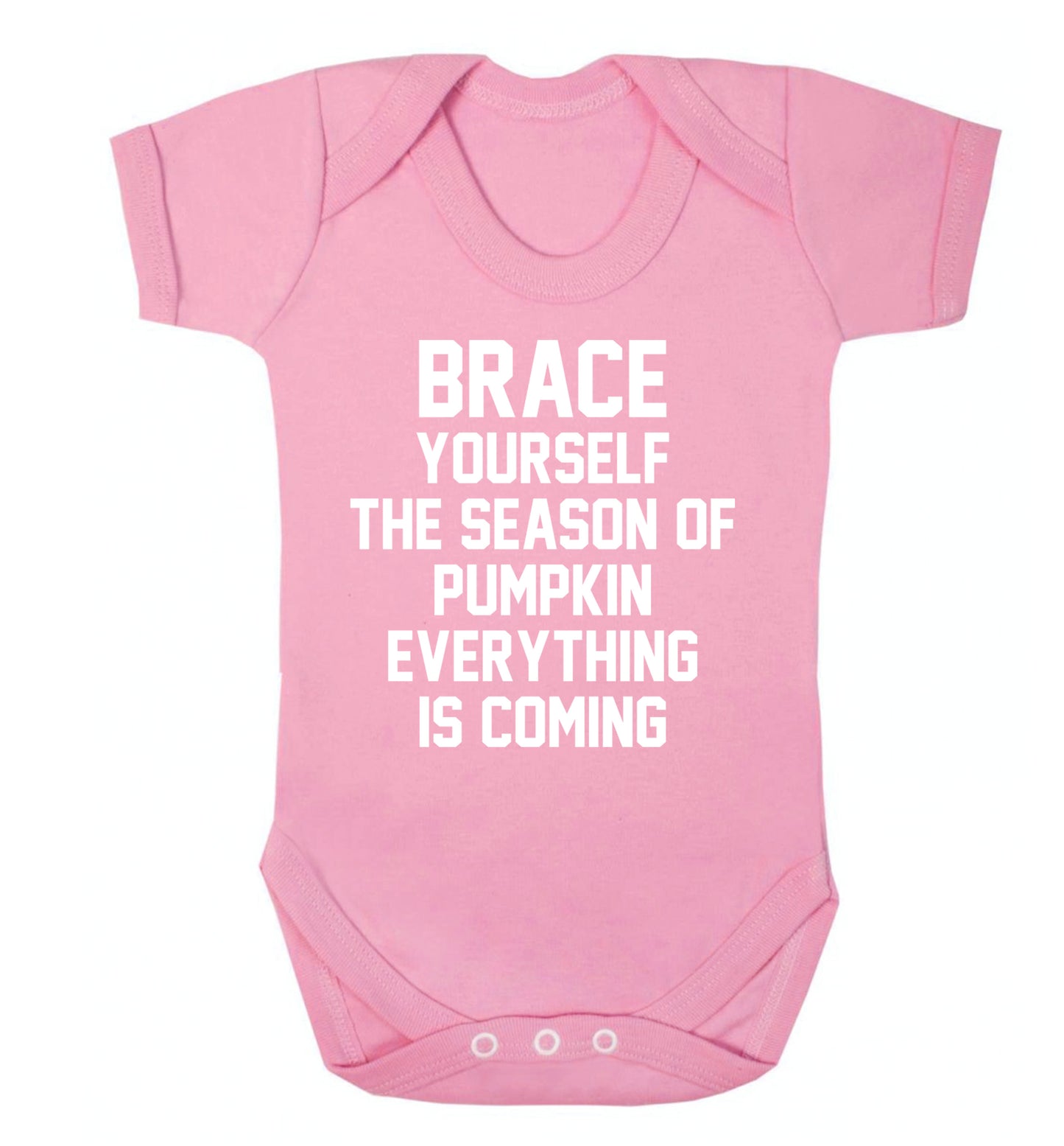Brace yourself the season of pumpkin everything is coming Baby Vest pale pink 18-24 months