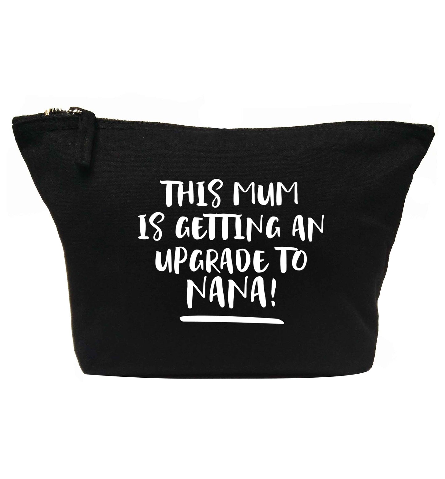 This mum is getting an upgrade to nana! | makeup / wash bag
