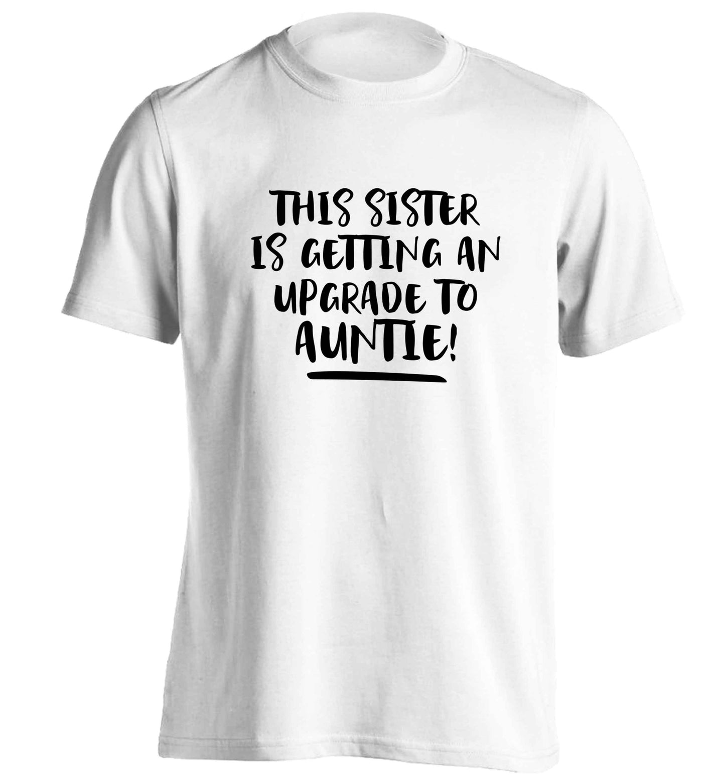 This sister is getting an upgrade to auntie! adults unisex white Tshirt 2XL