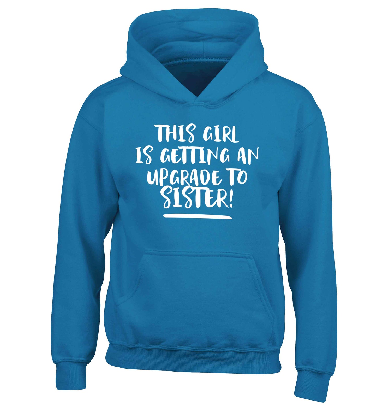This girl is getting an upgrade to sister! children's blue hoodie 12-13 Years
