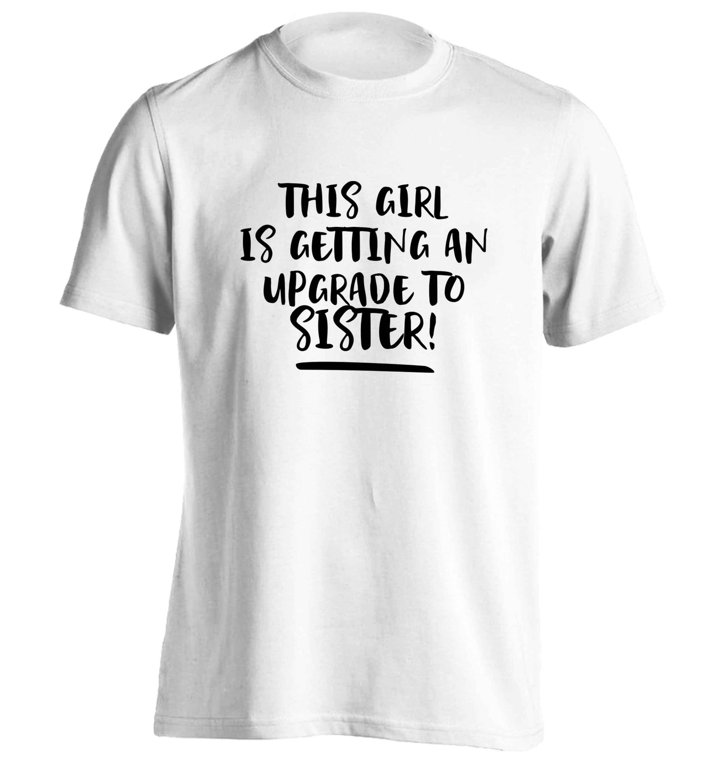This girl is getting an upgrade to sister! adults unisex white Tshirt 2XL