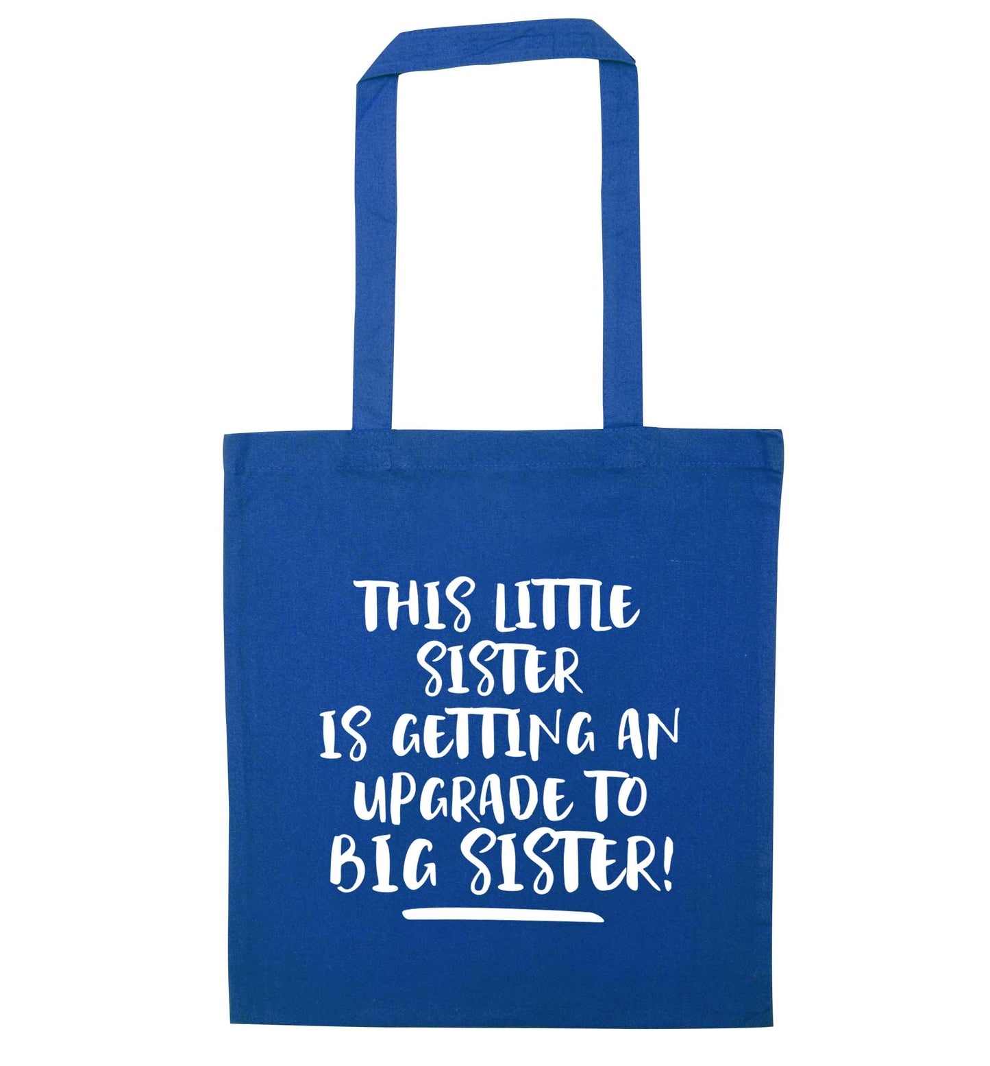This little sister is getting an upgrade to big sister! blue tote bag