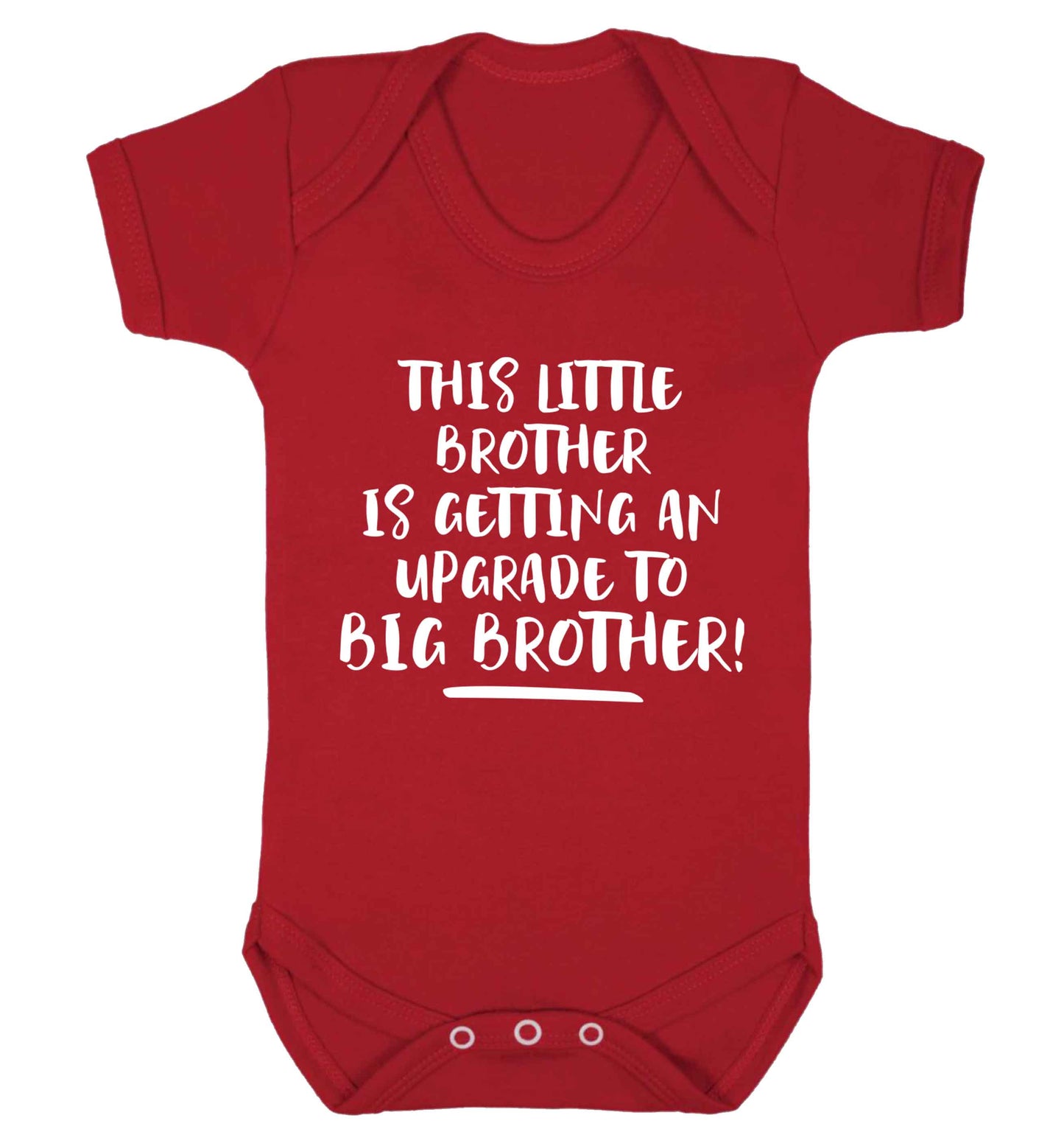 This little brother is getting an upgrade to big brother! Baby Vest red 18-24 months