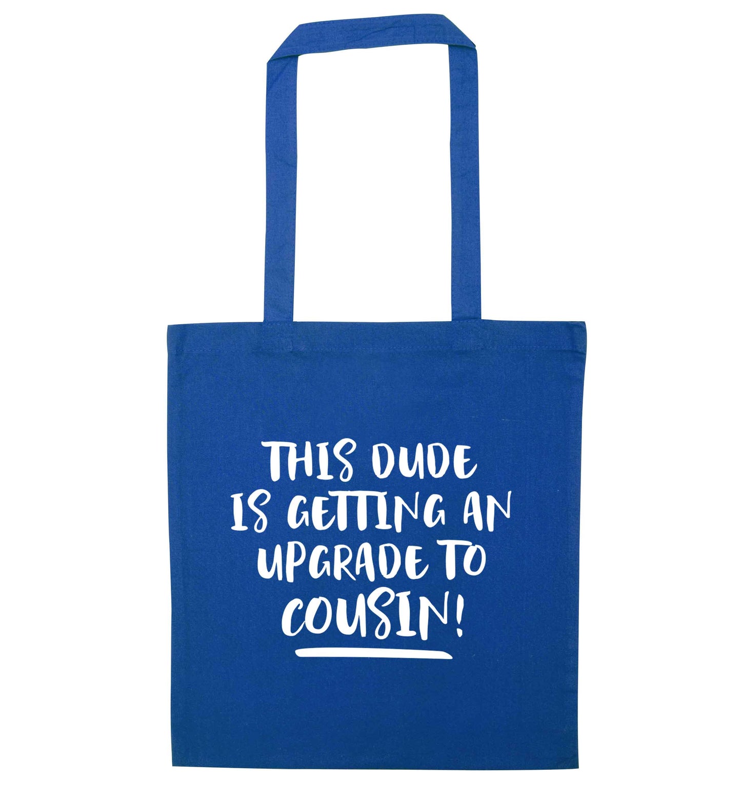 This dude is getting an upgrade to cousin! blue tote bag