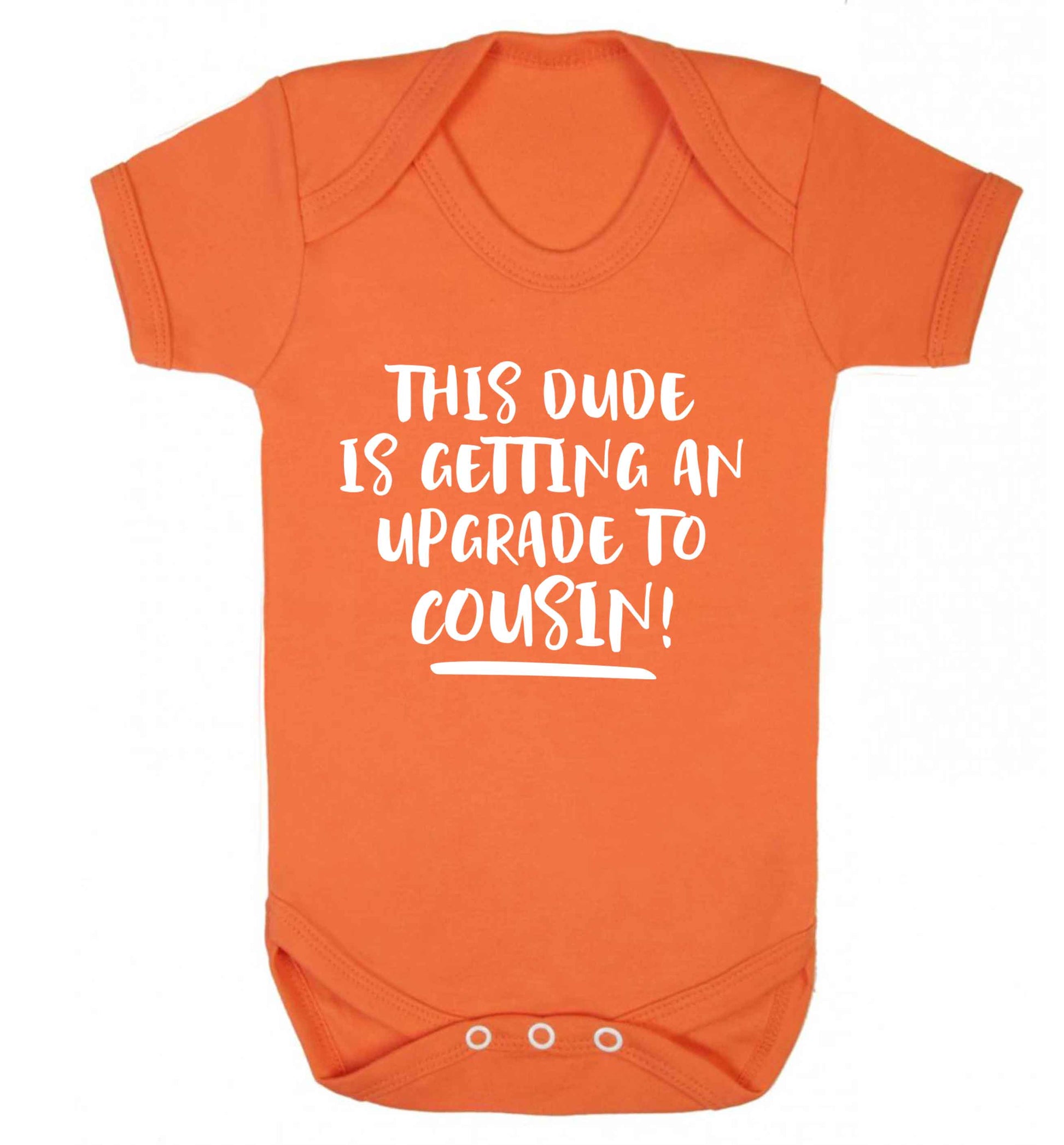 This dude is getting an upgrade to cousin! Baby Vest orange 18-24 months