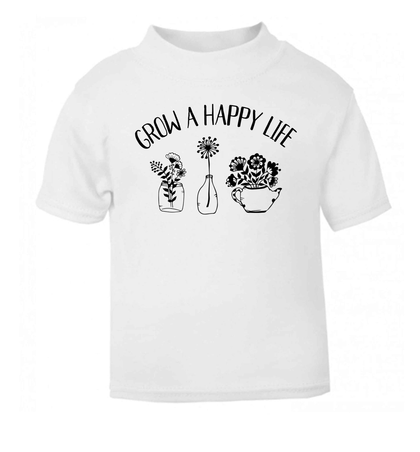Grow a happy life white Baby Toddler Tshirt 2 Years
