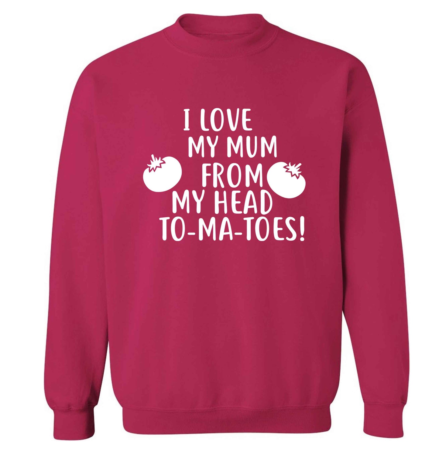 I love my mum from my head to-my-toes! adult's unisex pink sweater 2XL