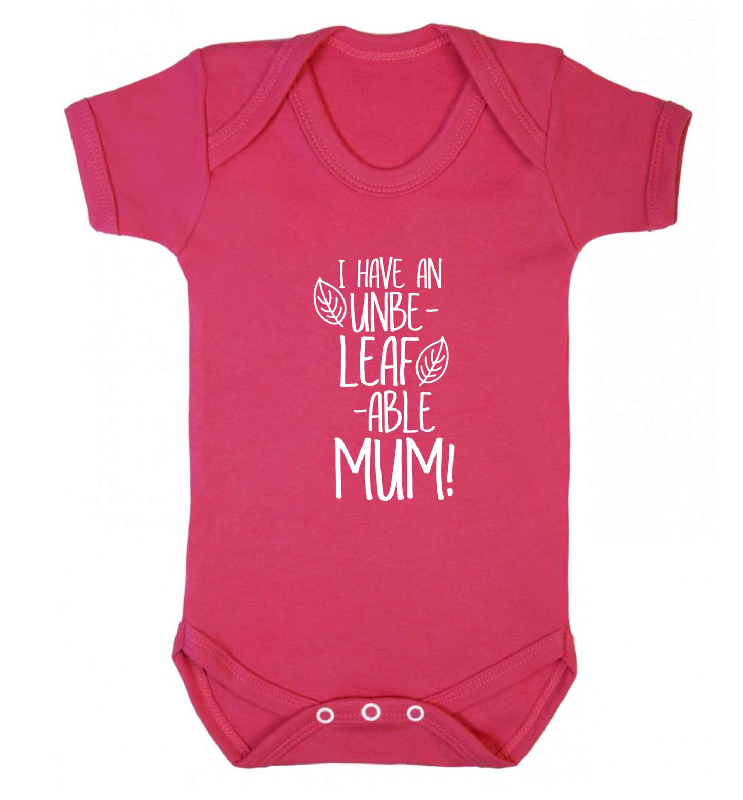 I have an unbeleafable mum! baby vest dark pink 18-24 months