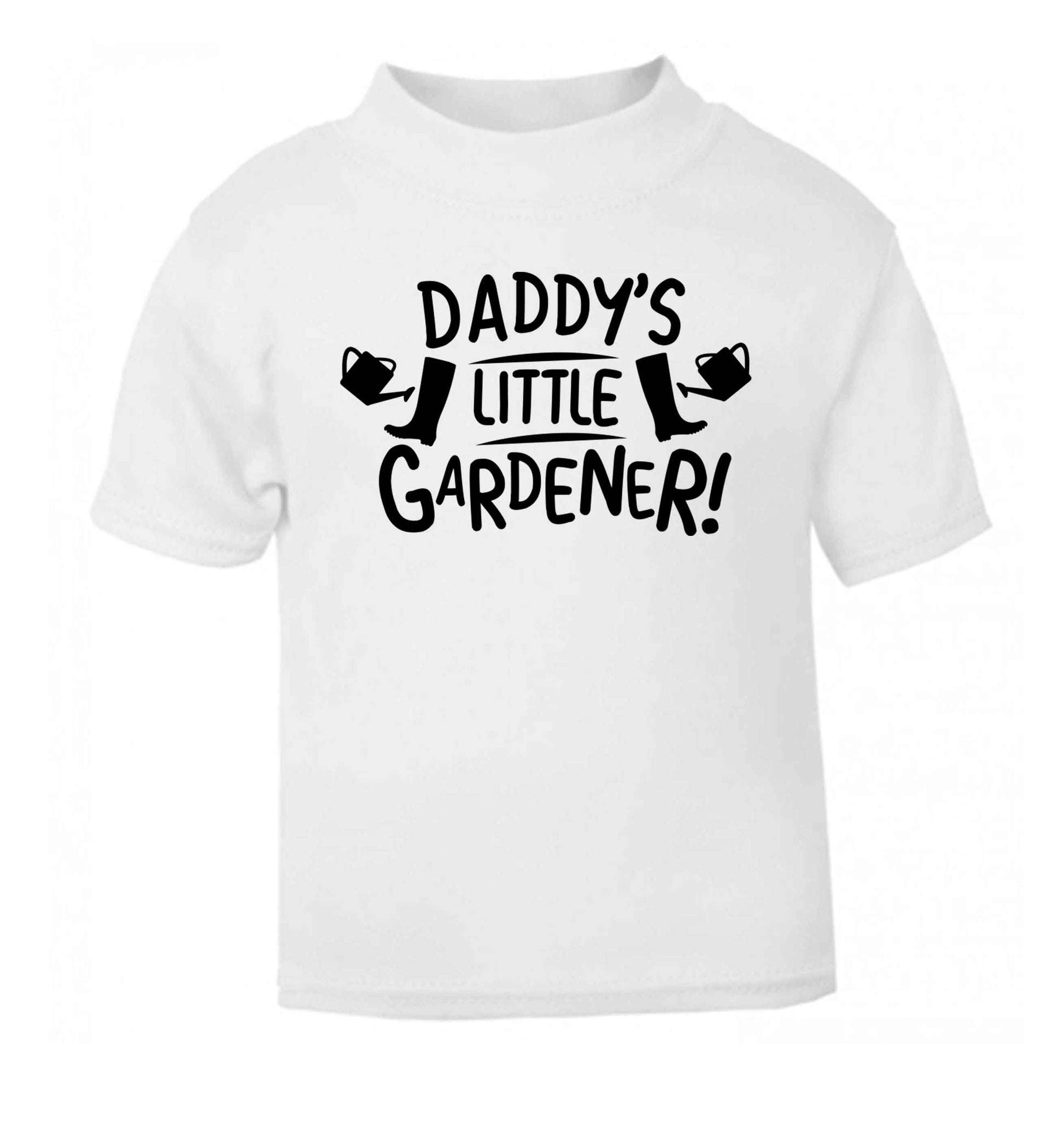 Daddy's little gardener white Baby Toddler Tshirt 2 Years