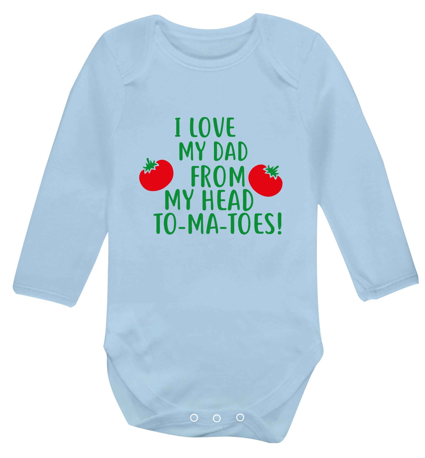 I love my dad from my head to-ma-toes baby vest long sleeved pale blue 6-12 months