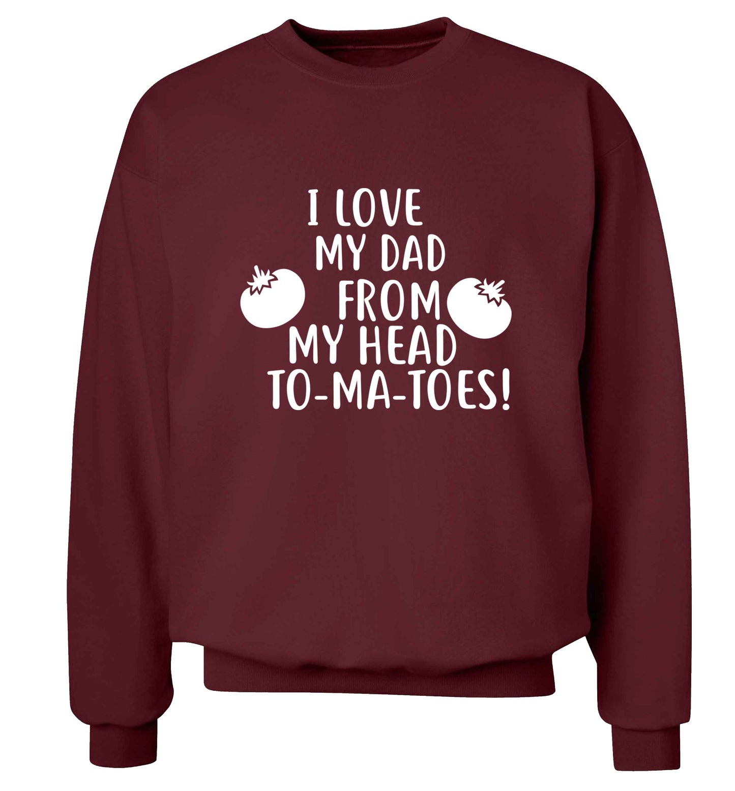 I love my dad from my head to-ma-toes adult's unisex maroon sweater 2XL