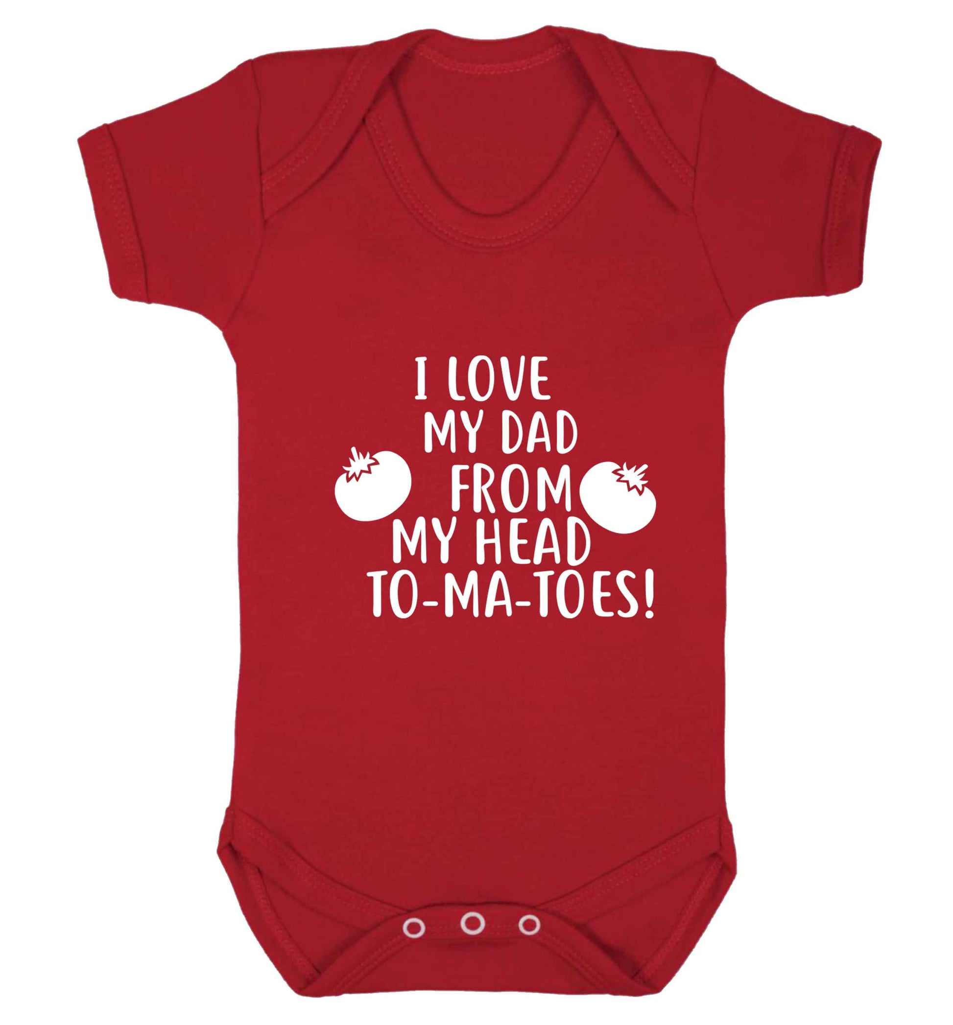 I love my dad from my head to-ma-toes baby vest red 18-24 months