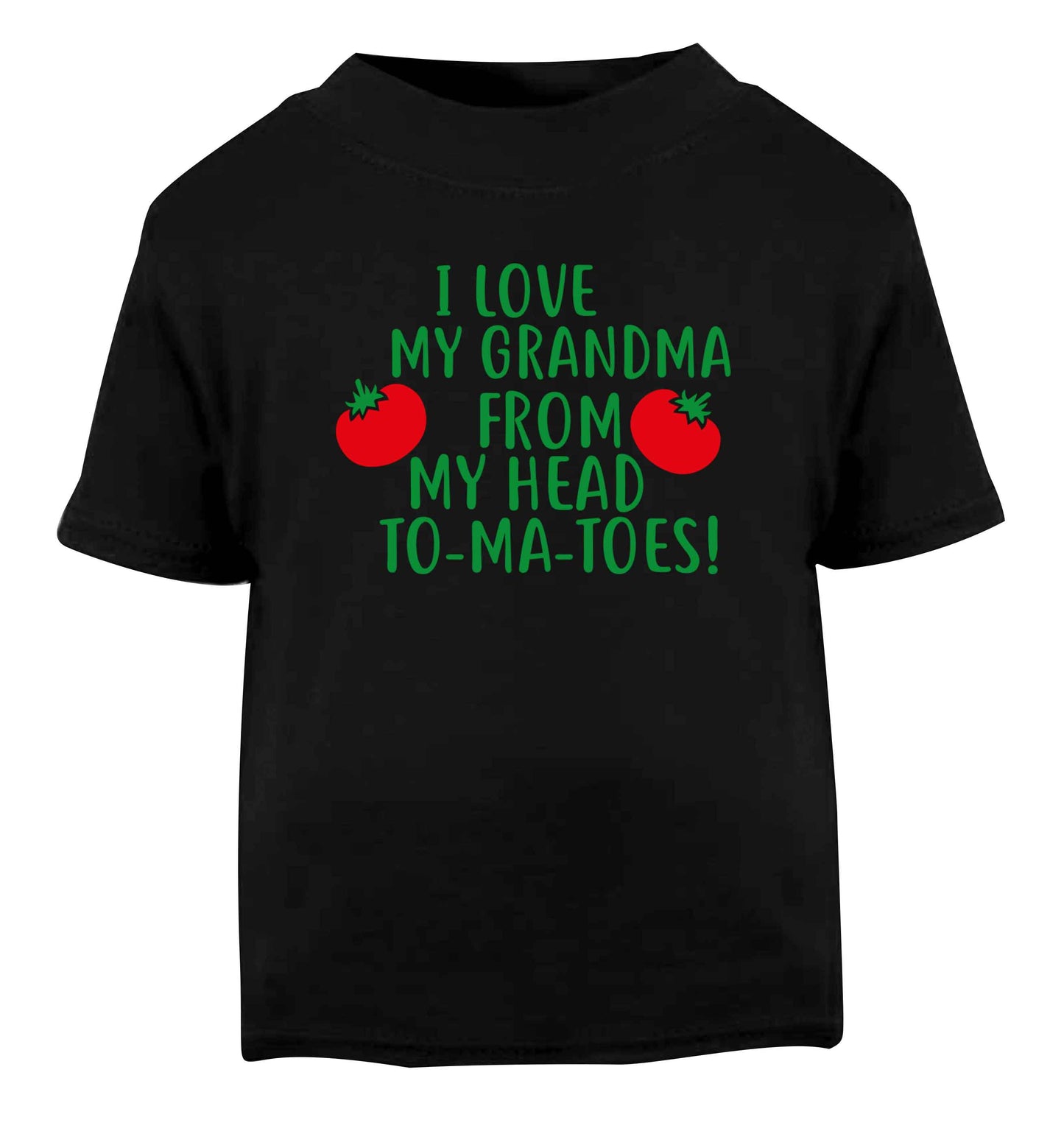 I love my grandma from my head to-ma-toes Black Baby Toddler Tshirt 2 years