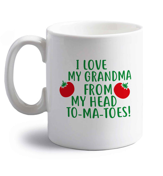 I love my grandma from my head to-ma-toes right handed white ceramic mug 