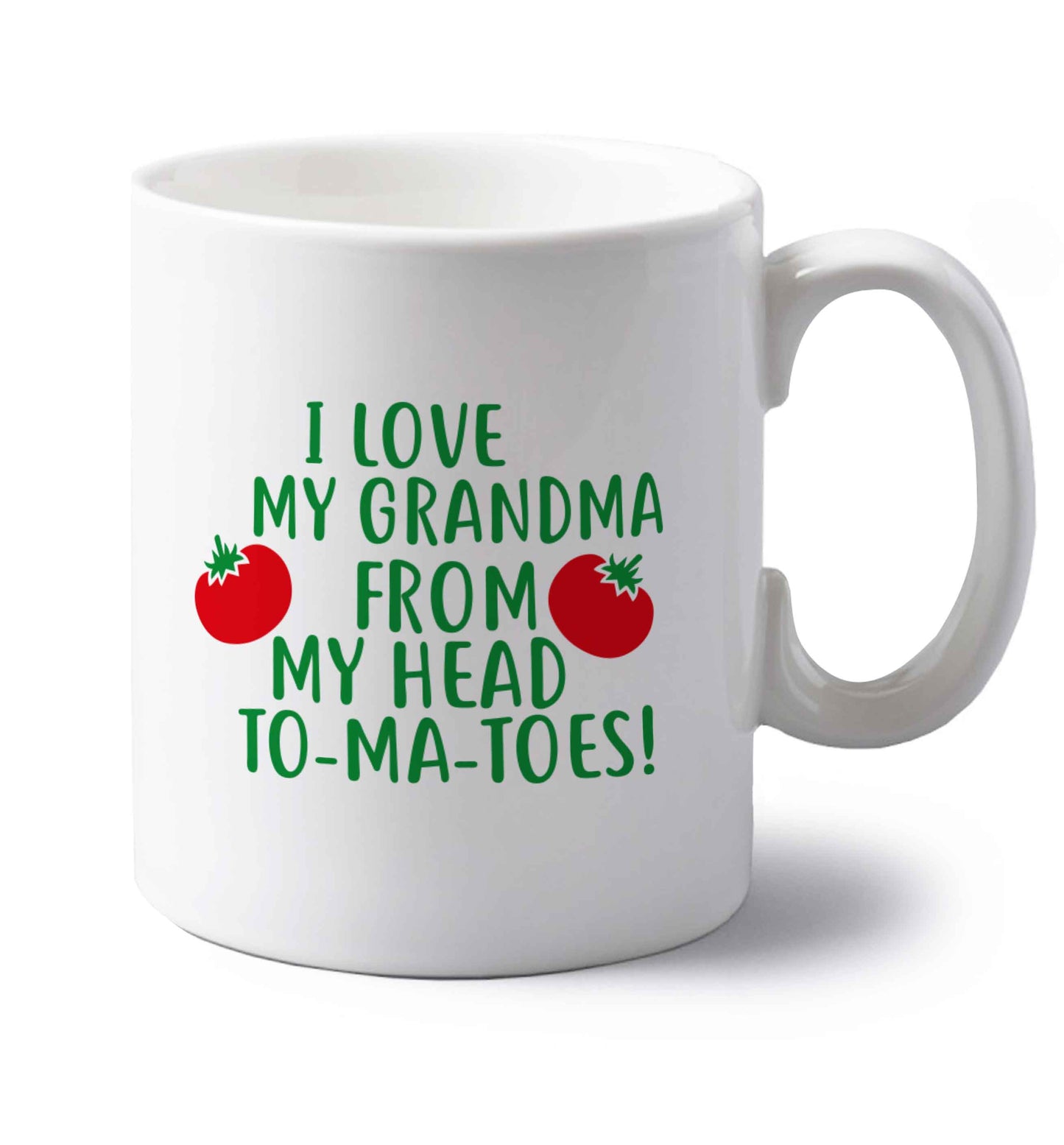 I love my grandma from my head to-ma-toes left handed white ceramic mug 