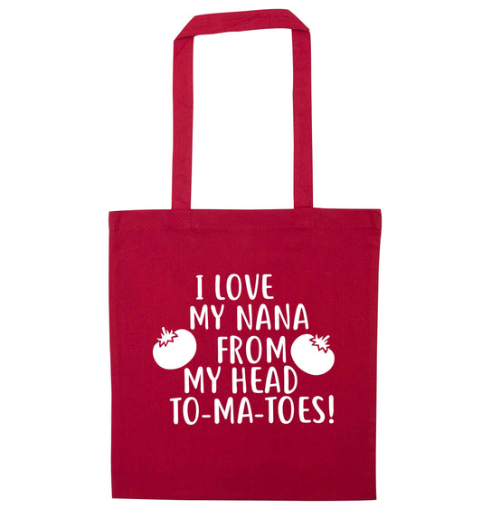 I love my nana from my head to-ma-toes red tote bag