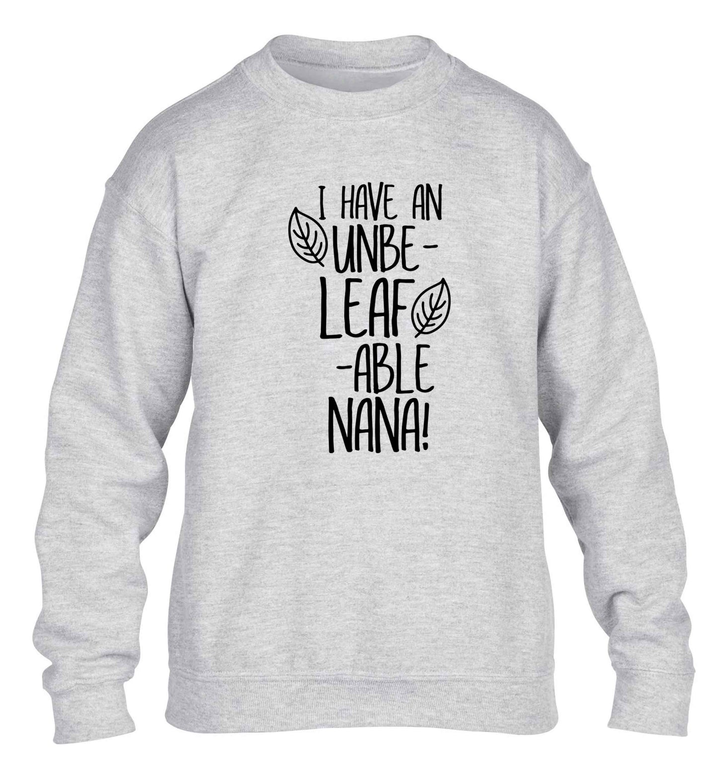 I have an unbe-leaf-able nana children's grey sweater 12-13 Years