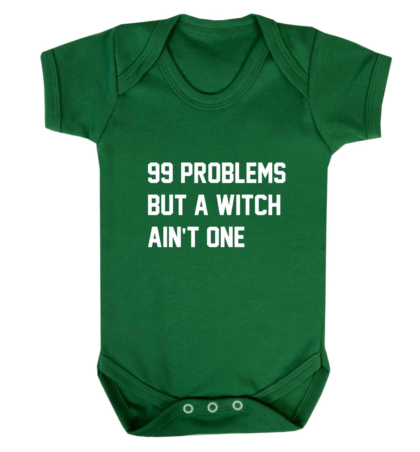99 Problems but a witch aint one baby vest green 18-24 months