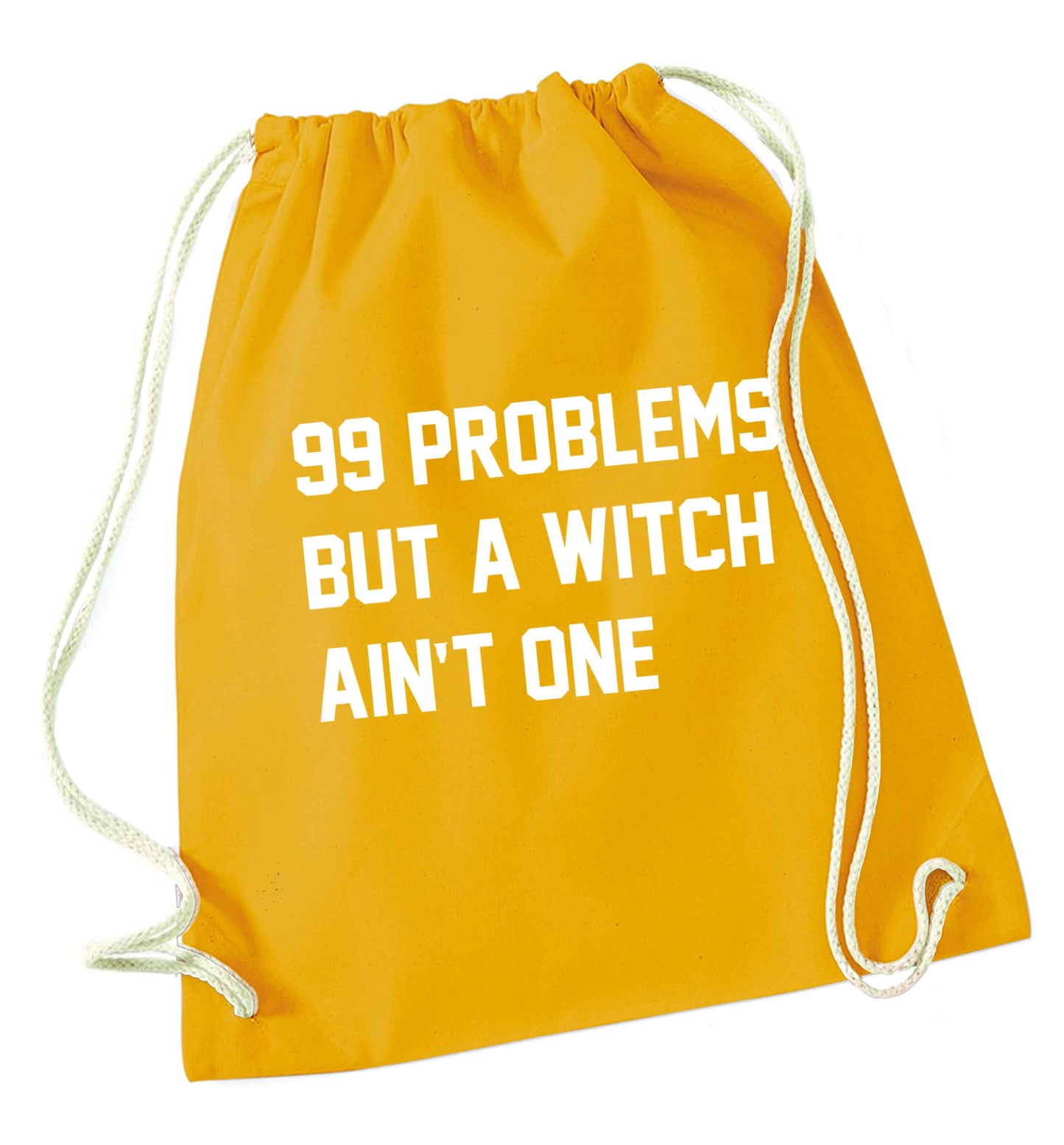 99 Problems but a witch aint one mustard drawstring bag