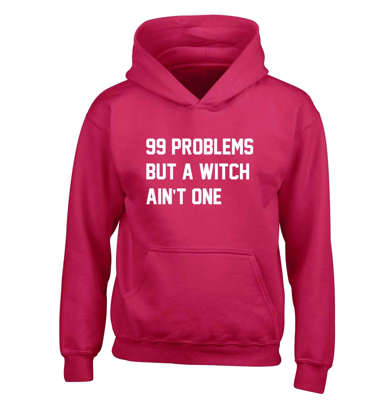 99 Problems but a witch aint one children's pink hoodie 12-13 Years