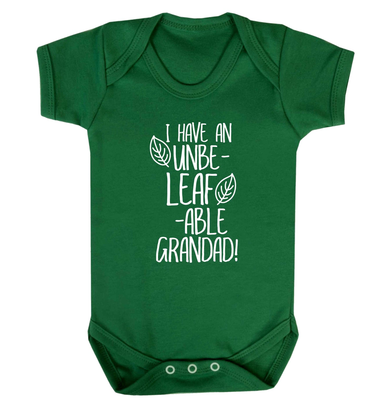 I have an unbe-leaf-able grandad Baby Vest green 18-24 months