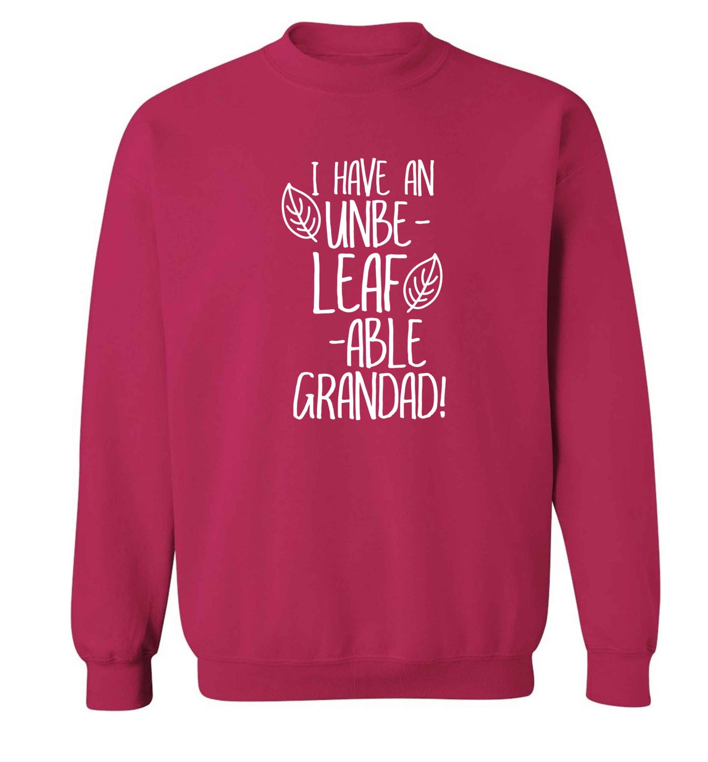 I have an unbe-leaf-able grandad Adult's unisex pink Sweater 2XL