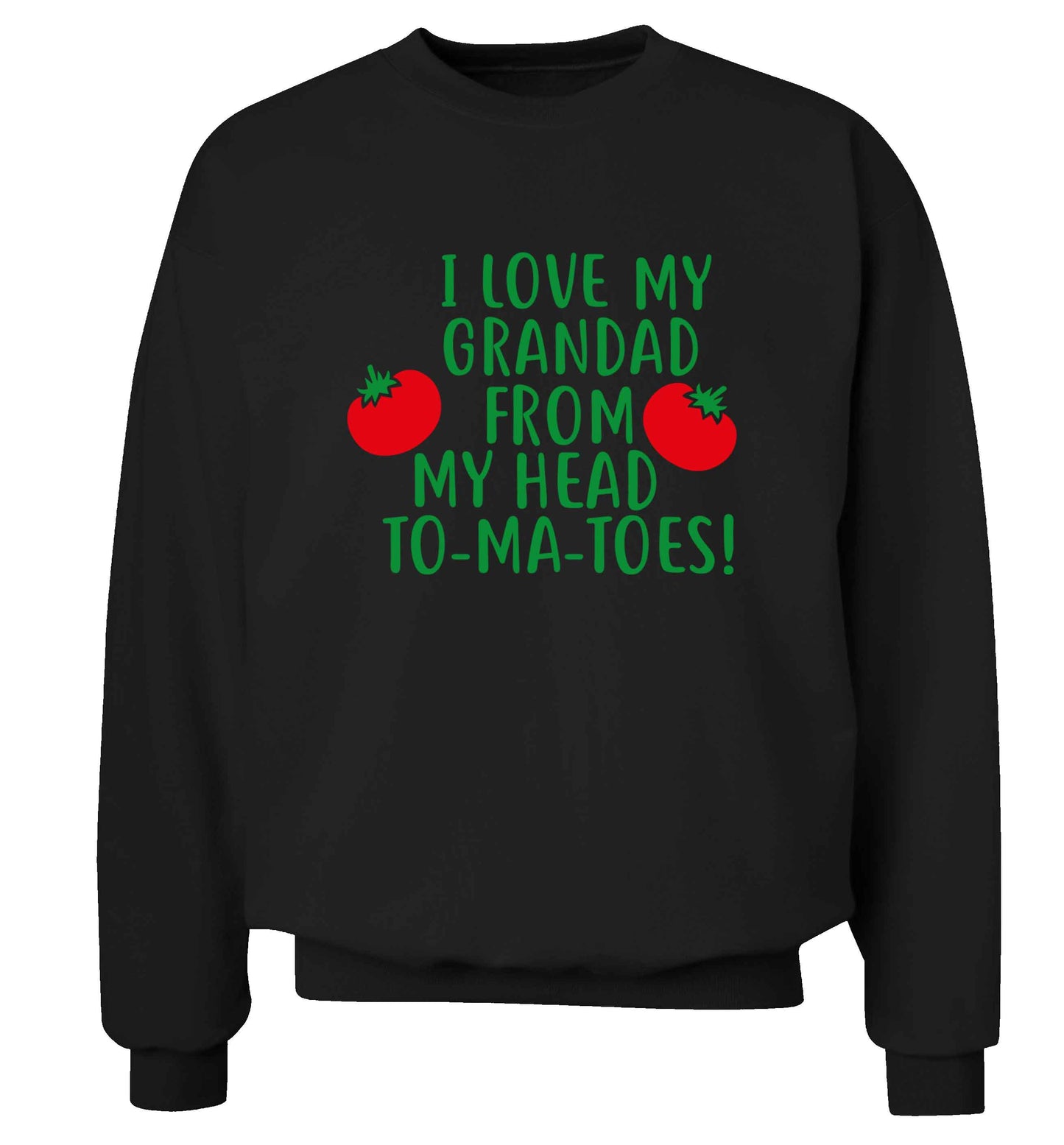 I love my grandad from my head To-Ma-Toes Adult's unisex black Sweater 2XL