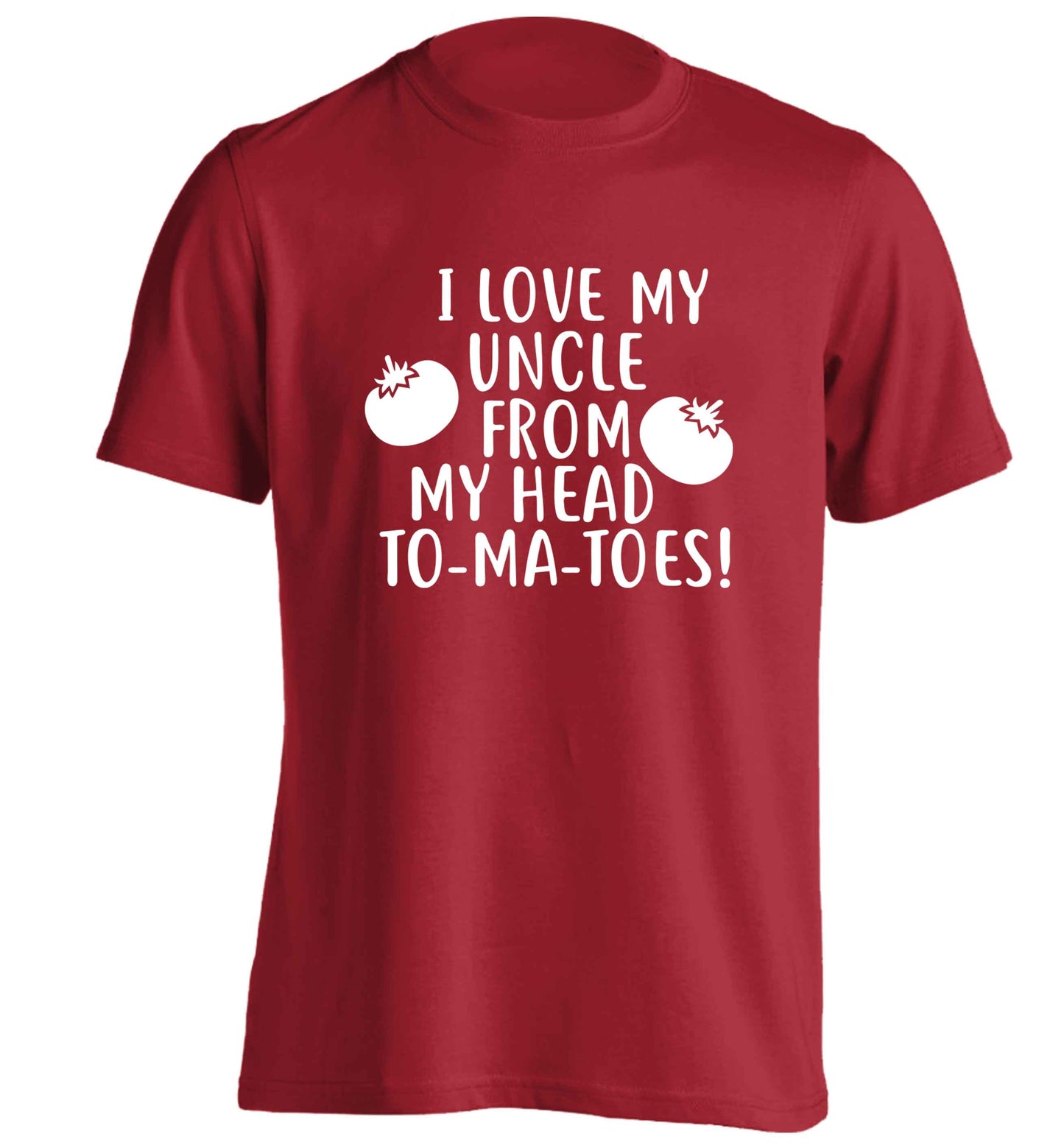 I love my uncle from my head To-Ma-Toes adults unisex red Tshirt 2XL