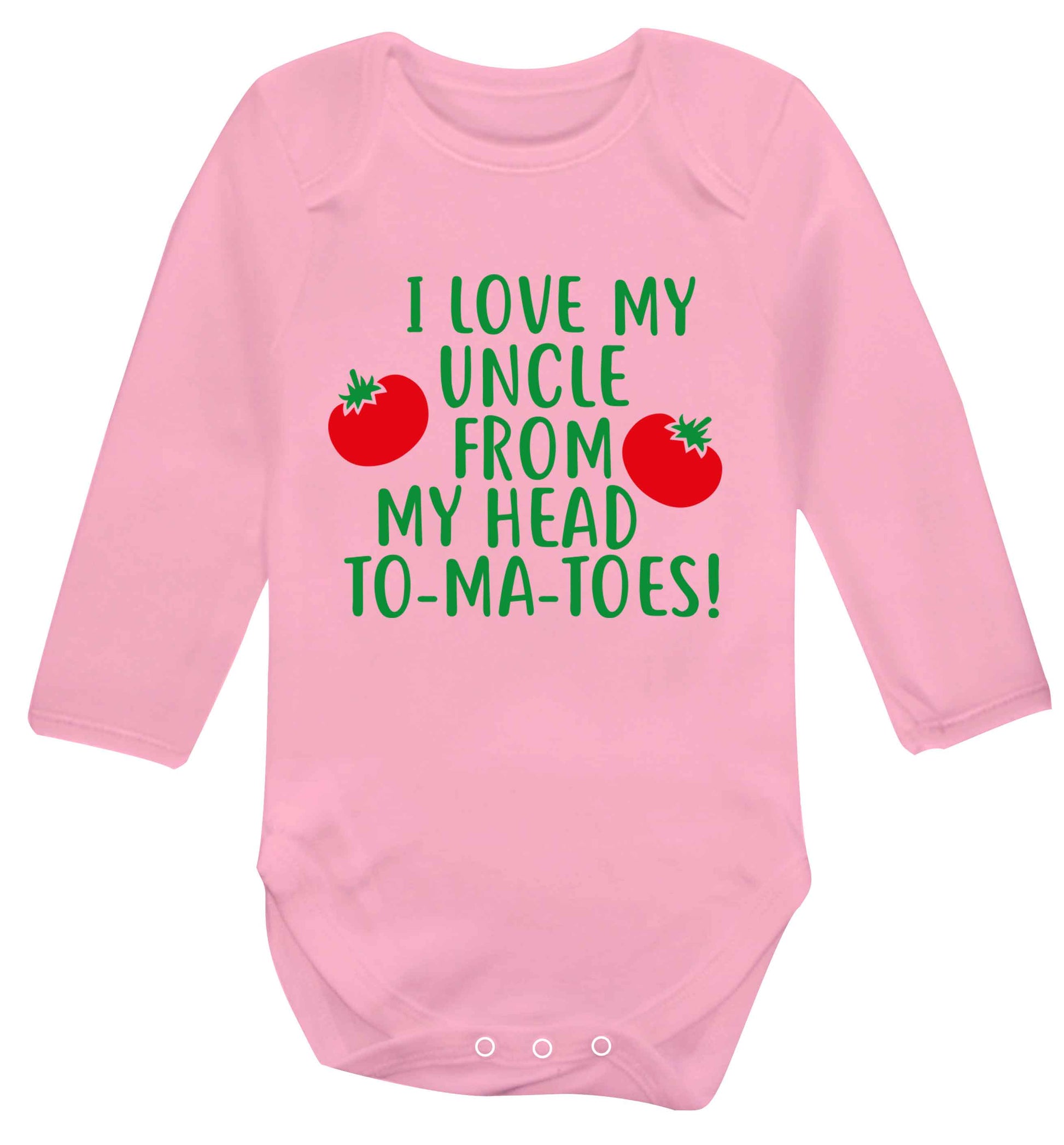 I love my uncle from my head To-Ma-Toes Baby Vest long sleeved pale pink 6-12 months