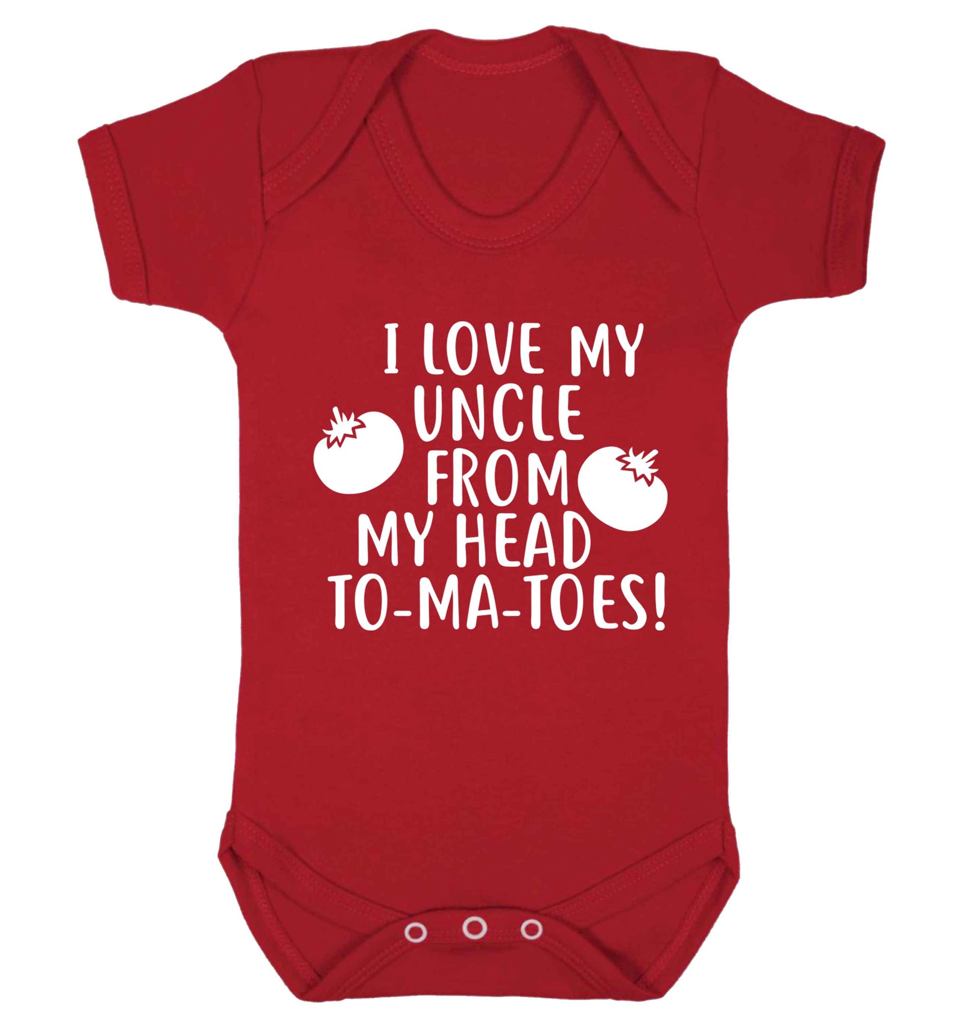 I love my uncle from my head To-Ma-Toes Baby Vest red 18-24 months