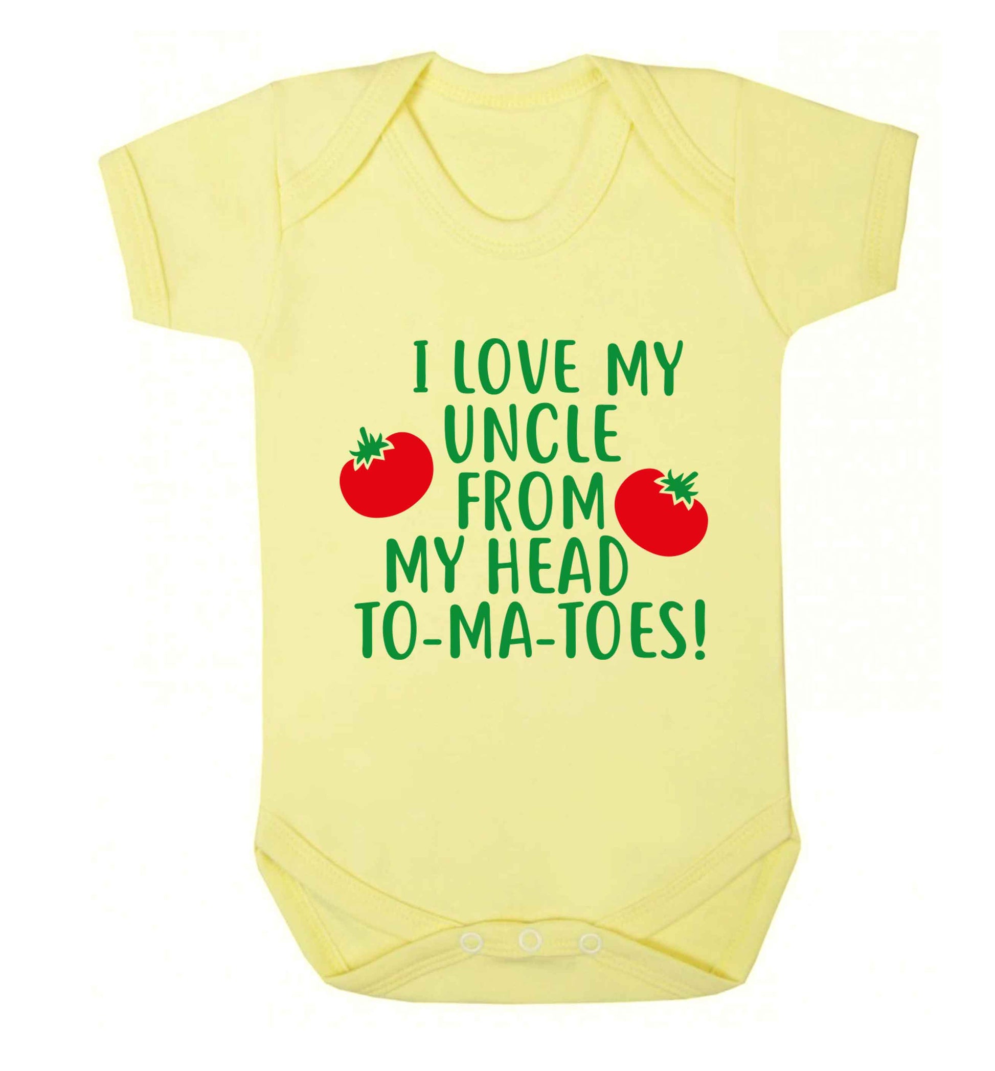 I love my uncle from my head To-Ma-Toes Baby Vest pale yellow 18-24 months